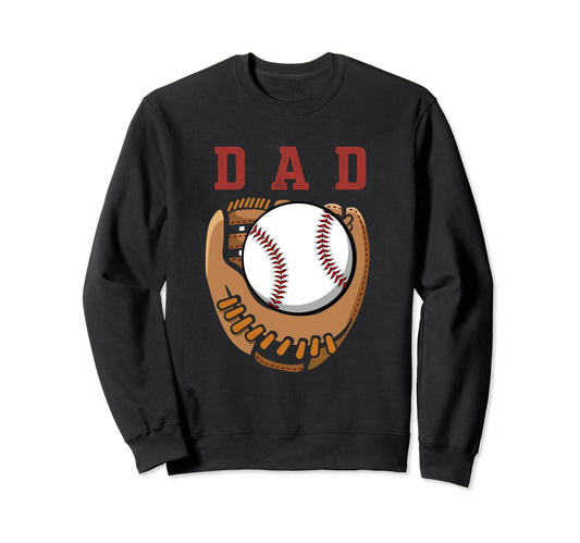 Baseball Dad Sport Daddy Birthday Sweatshirt - Novelty Apparel Men Women - T-Shirt, Sweatshirt, Hoodie