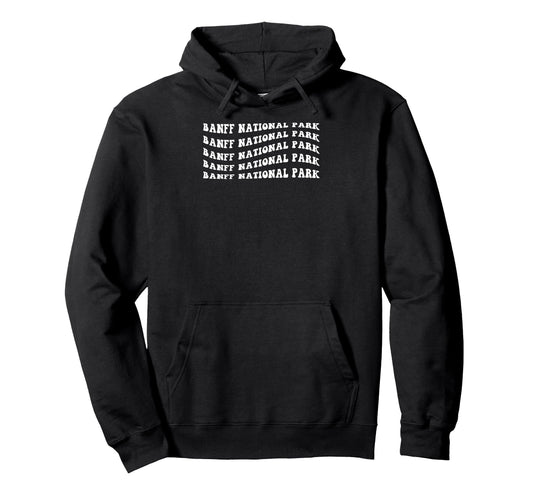 Banff National Park Wavy Text Hoodie - Custom Art Print Men Women - T-Shirt, Sweatshirt, Hoodie
