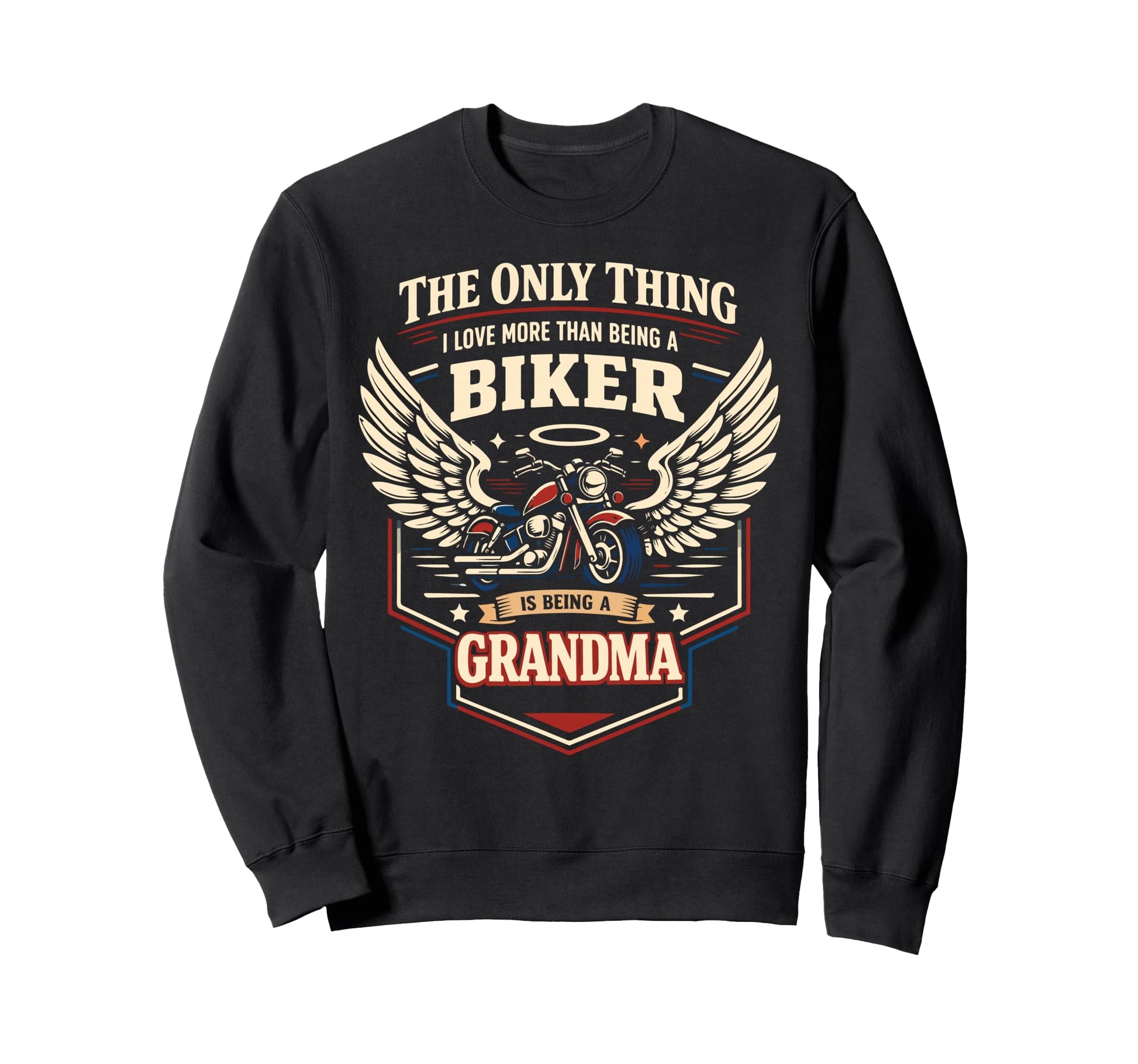 Motorcycle Biker Grandma Only Sweatshirt - Graphic Print Men Women - T-Shirt, Sweatshirt, Hoodie