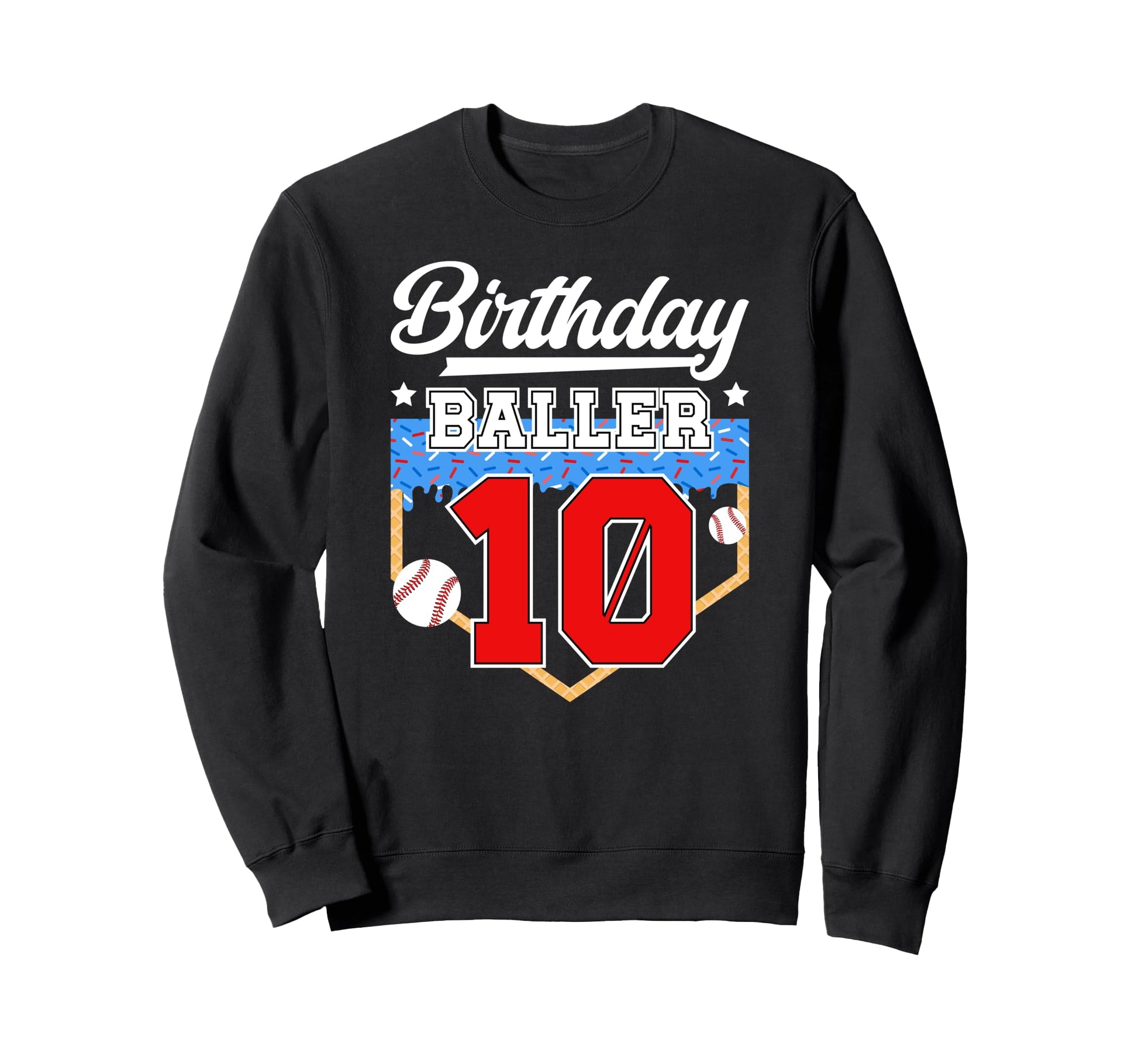 10Th Baseball Birthday Ten Year Old Sweatshirt - Graphic Print Men Women - T-Shirt, Sweatshirt, Hoodie