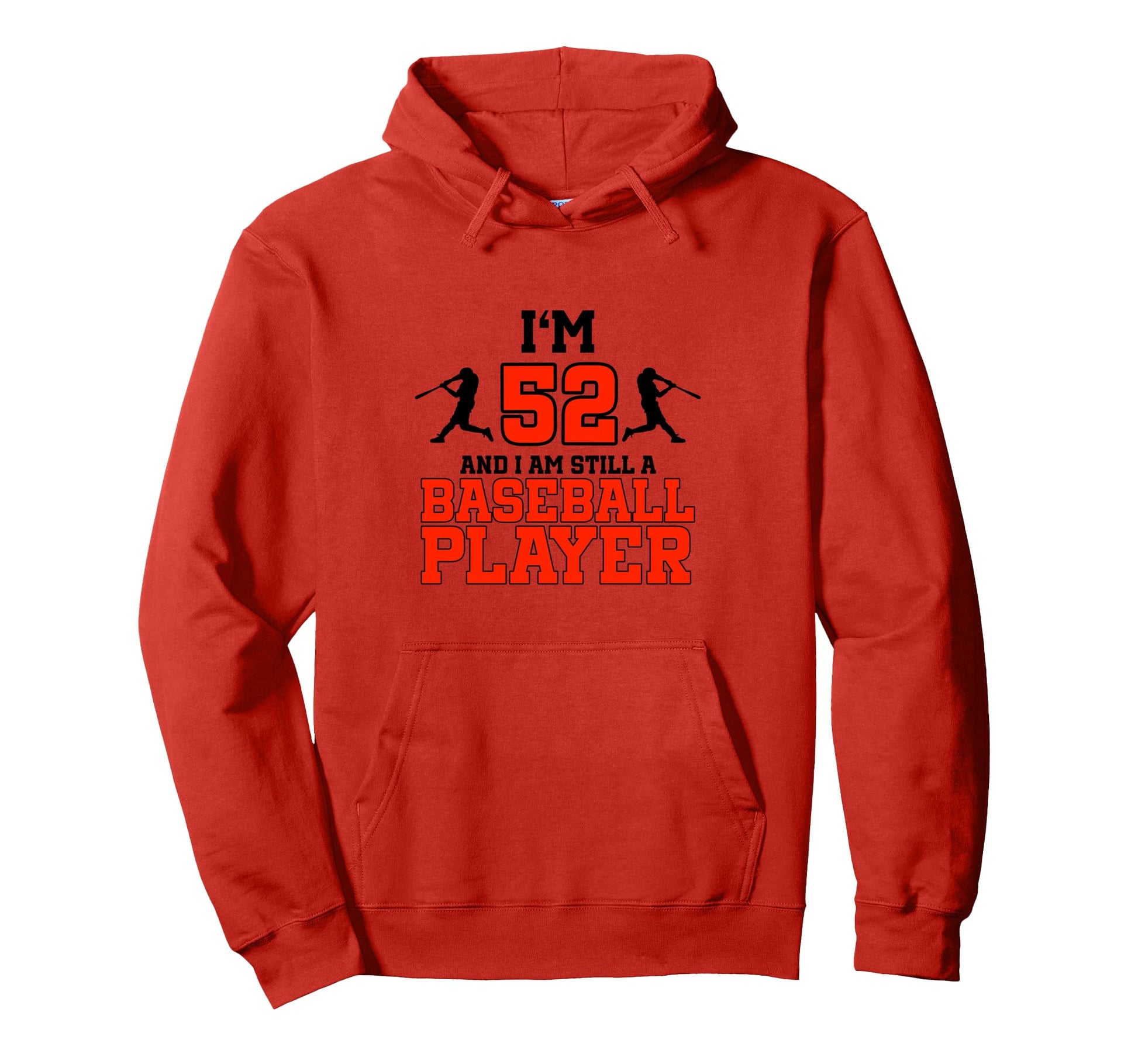 52Nd Birthday Baseball 52 Years Old Hoodie - Casual Everyday Wear Unisex - T-Shirt, Sweatshirt, Hoodie