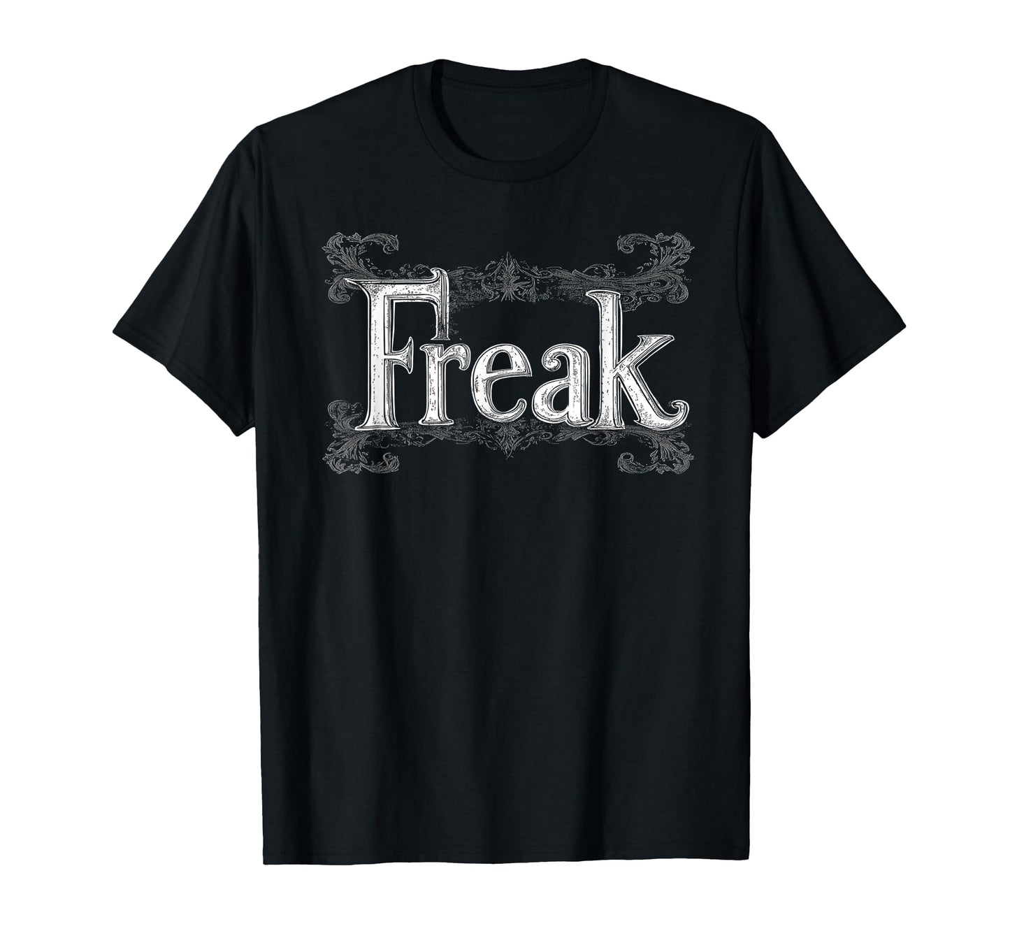 Freak Gothic Alt Grunge Hip Hop Y2K T-Shirt - Streetwear Style for Adults - T-Shirt, Sweatshirt, Hoodie