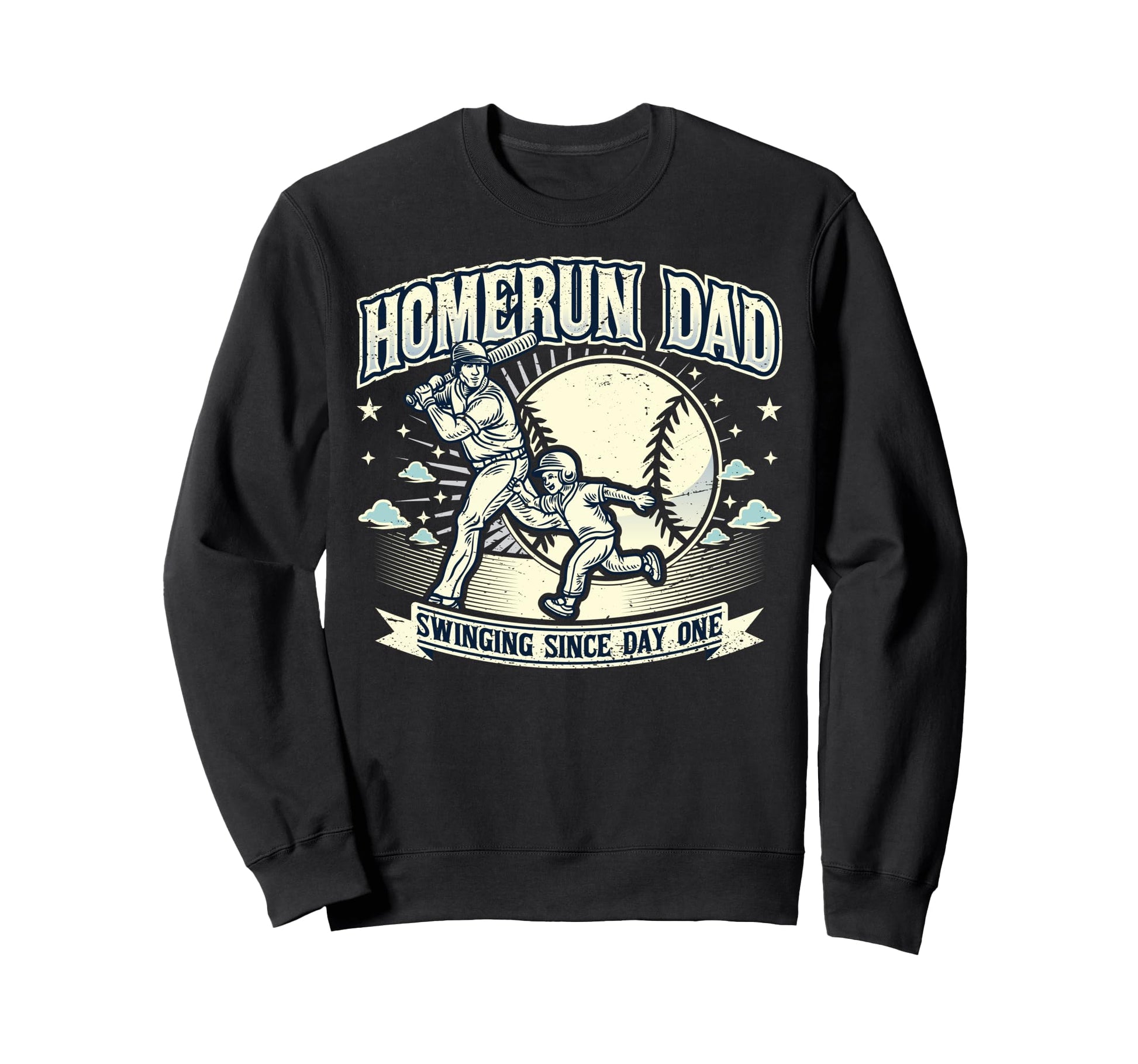 Homerun Dad Fathers Day Funny Daddy Sweatshirt - Unique Graphic Men Women - T-Shirt, Sweatshirt, Hoodie