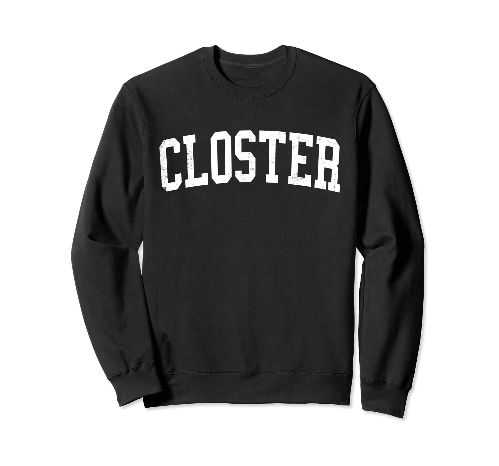 Closter Nj Distressed White Varsity Sweatshirt - Novelty Apparel Men Women - T-Shirt, Sweatshirt, Hoodie