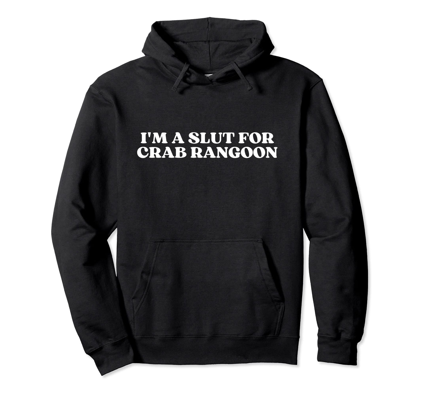 Im Slut Crab Rangoon Y2K Aesthetic Hoodie - Aesthetic Graphic Unisex - T-Shirt, Sweatshirt, Hoodie