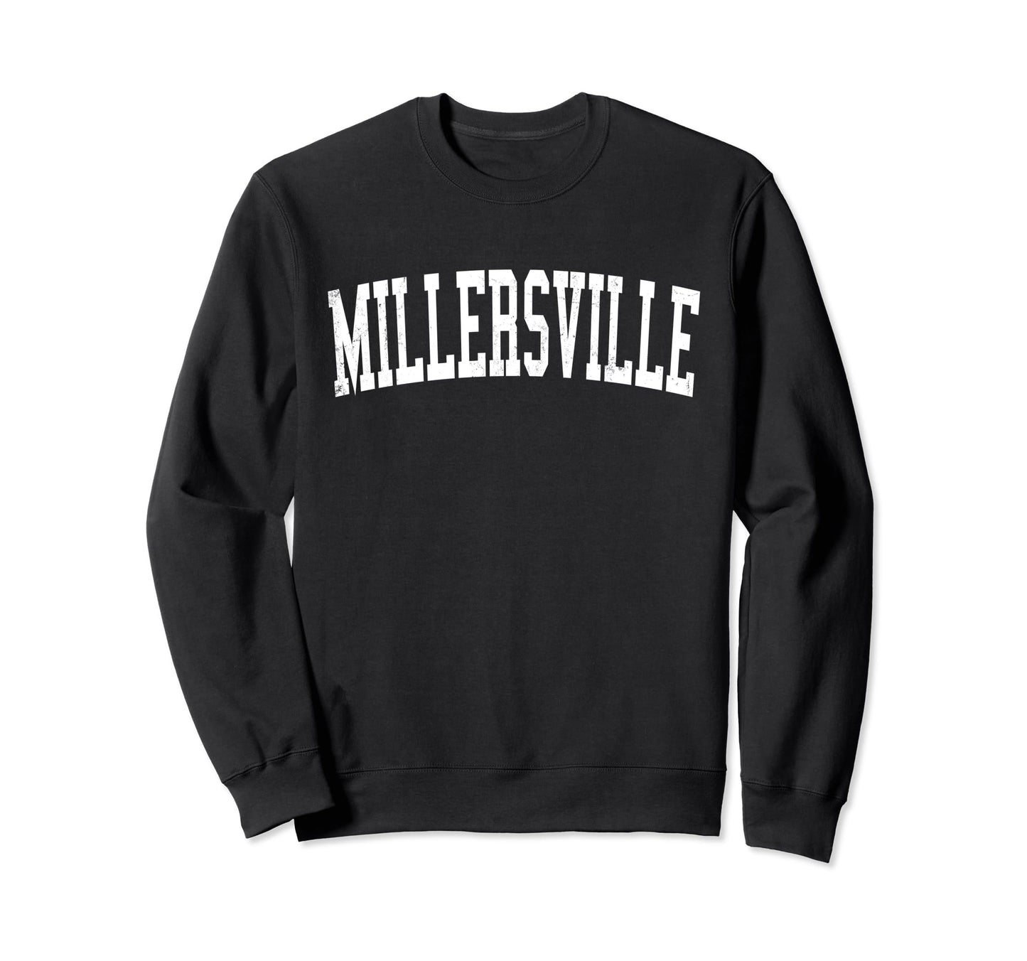 Millersville Pa Distressed White Sweatshirt - Minimalist Print for Adults - T-Shirt, Sweatshirt, Hoodie