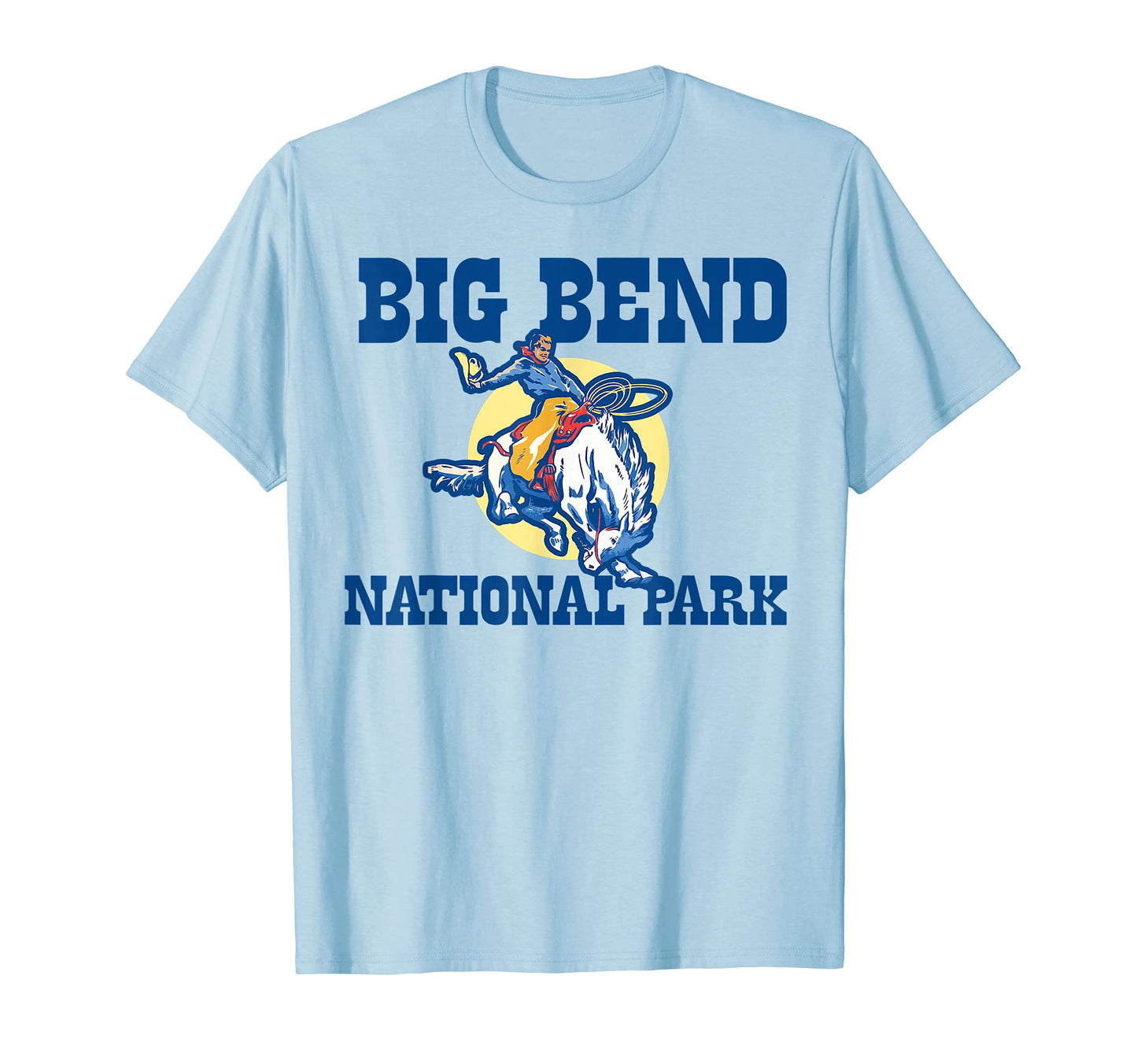 Bronco Rodeo Rider Big Bend National T-Shirt - Novelty Apparel for Adults - T-Shirt, Sweatshirt, Hoodie