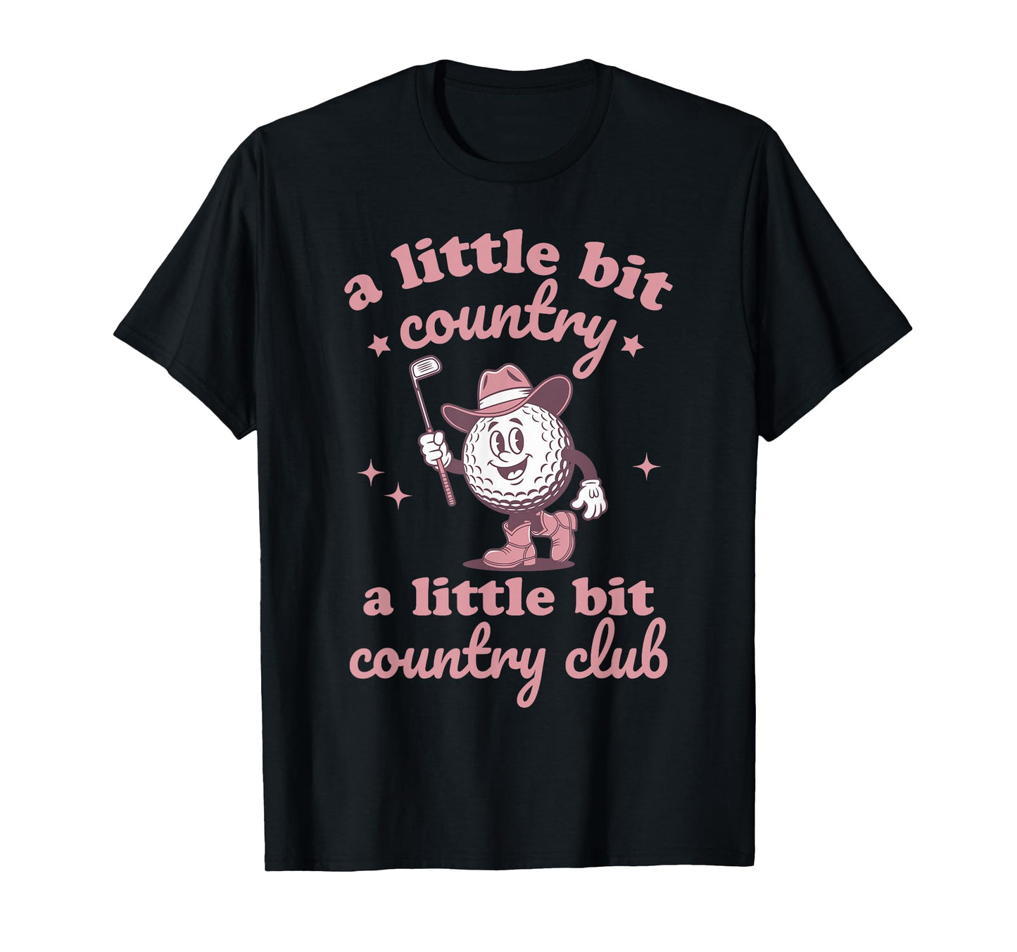 Country Golf Southern Cowgirl T-Shirt - Casual Everyday Wear for Adults - T-Shirt, Sweatshirt, Hoodie