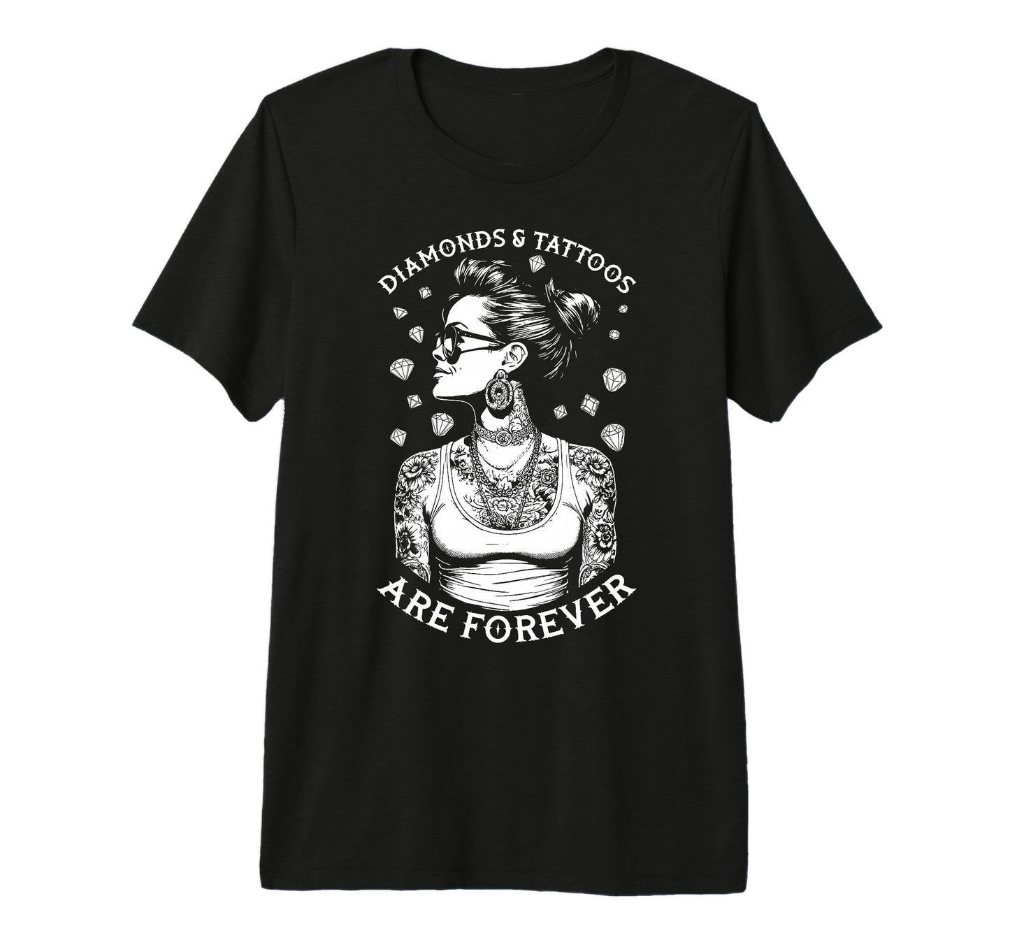 Diamonds And Tattoos Are Forever Funny T-Shirt - Unique Graphic Men Women - T-Shirt, Sweatshirt, Hoodie