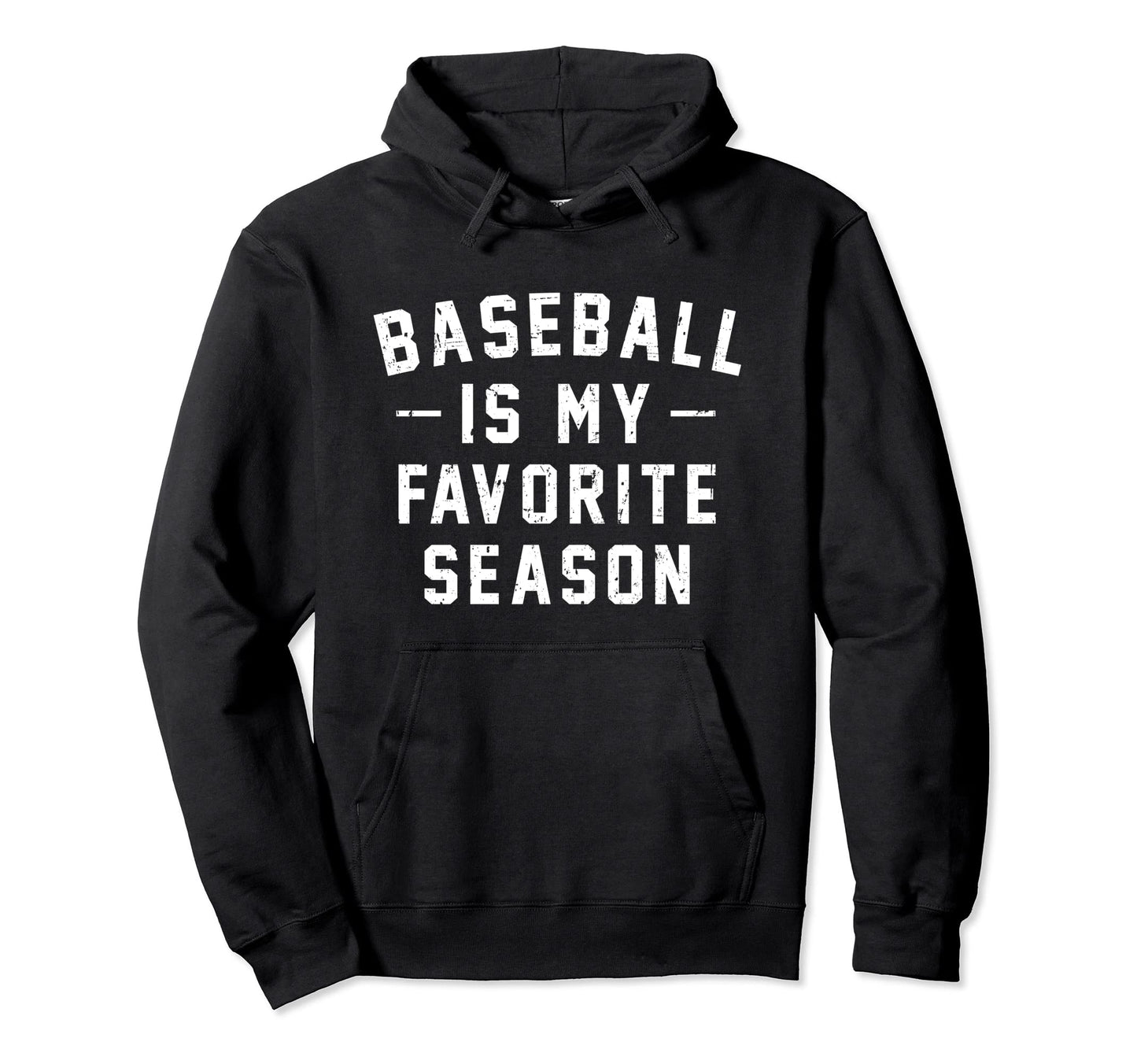 Baseball Is My Favorite Season Distressed Hoodie - Streetwear Style Unisex - T-Shirt, Sweatshirt, Hoodie