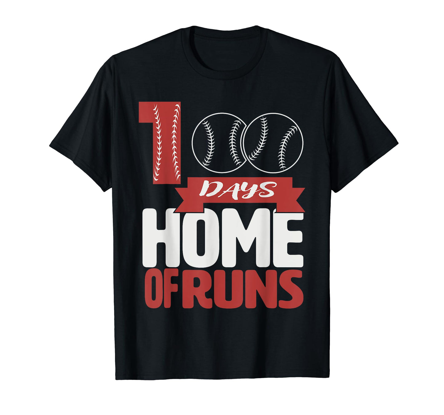 100 Days Home Runs Baseball Bat T-Shirt - Casual Everyday Wear for Adults - T-Shirt, Sweatshirt, Hoodie