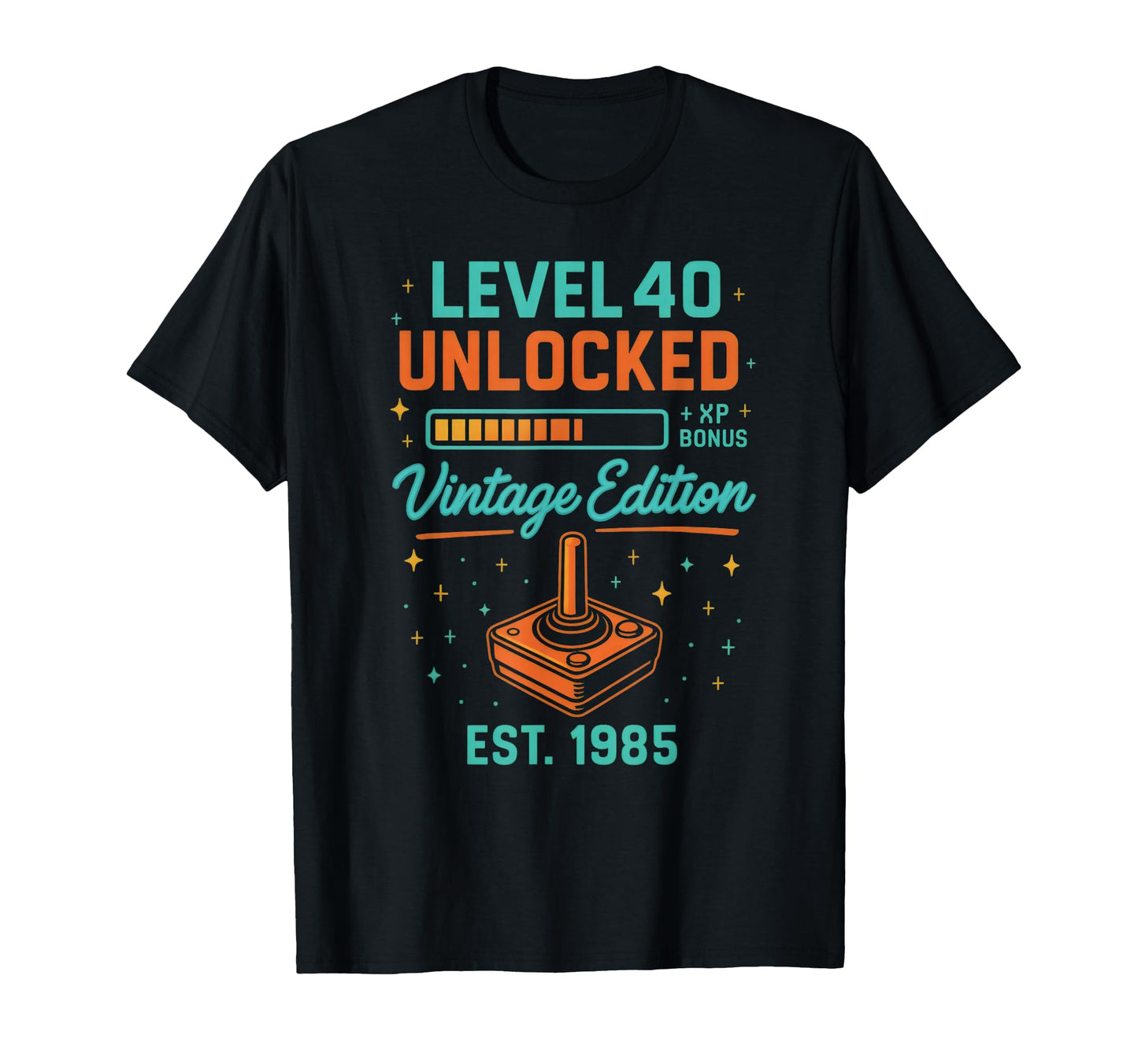 Level 40 Unlocked Funny 40Th Birthday T-Shirt - Streetwear Style Unisex - T-Shirt, Sweatshirt, Hoodie