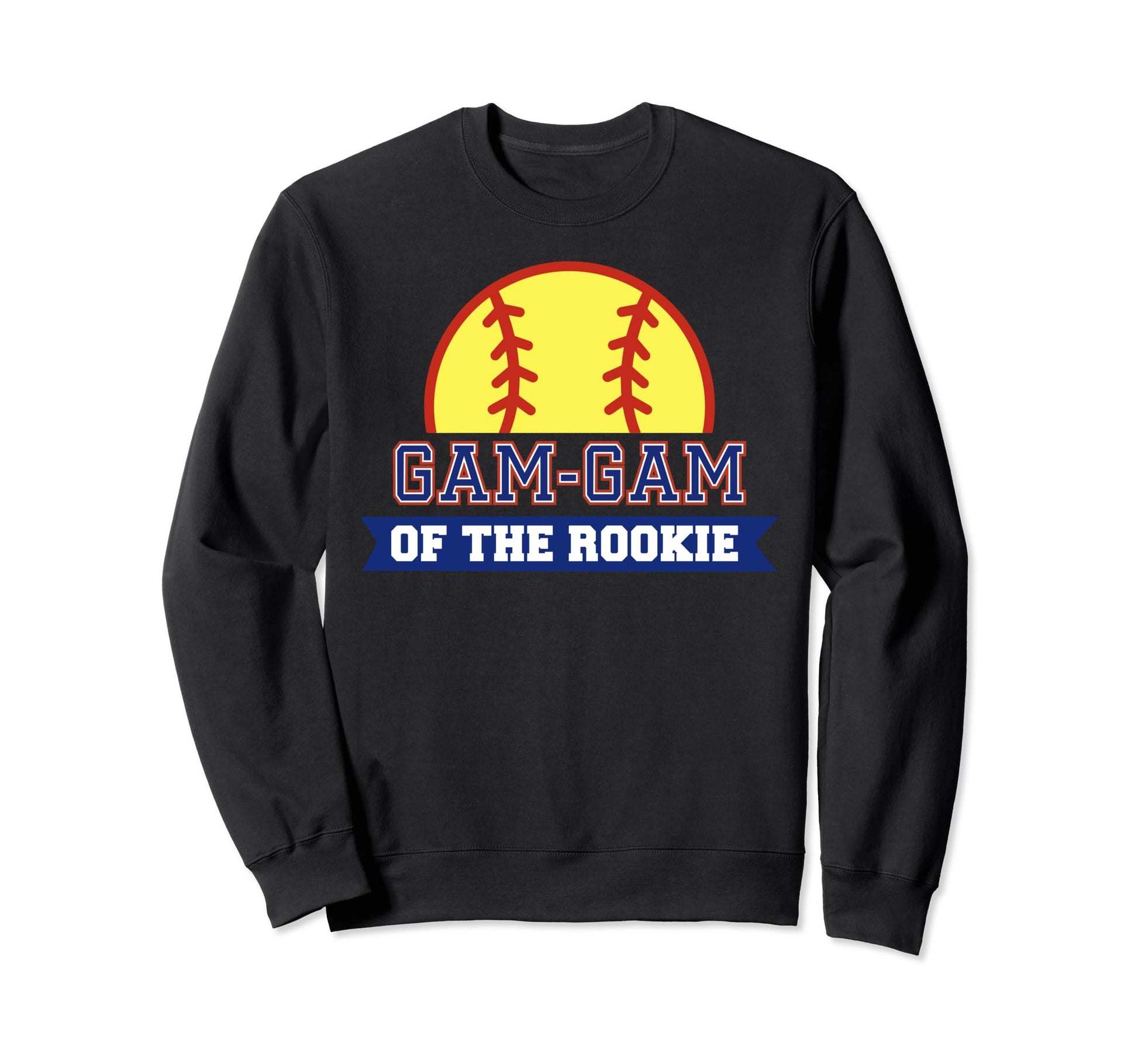 Gam Gam Rookie 1St Birthday Sweatshirt - Fun Novelty Design for Adults - T-Shirt, Sweatshirt, Hoodie