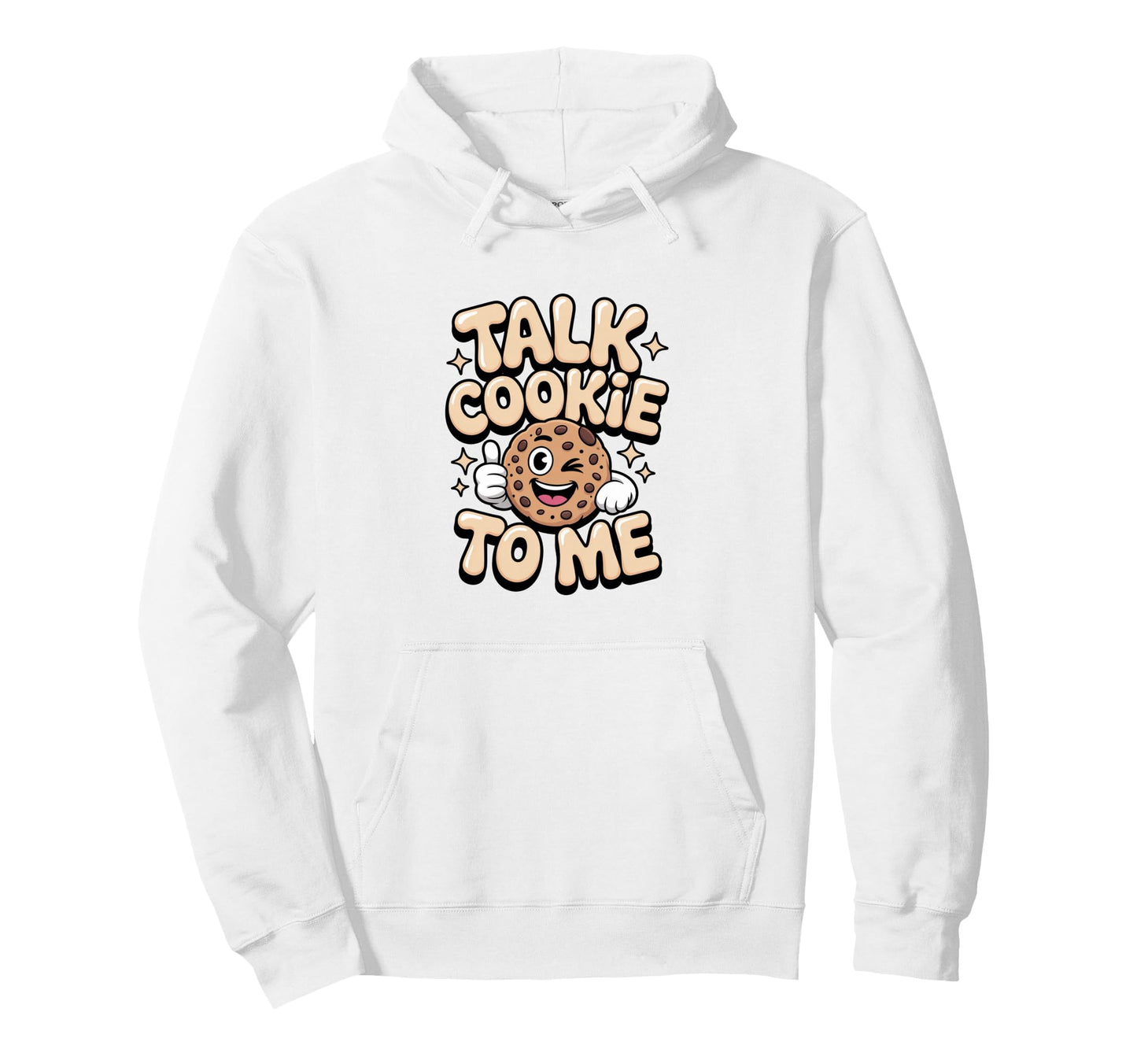 Talk Cookie To Me Funny Baking Hoodie - Novelty Apparel for Adults - T-Shirt, Sweatshirt, Hoodie