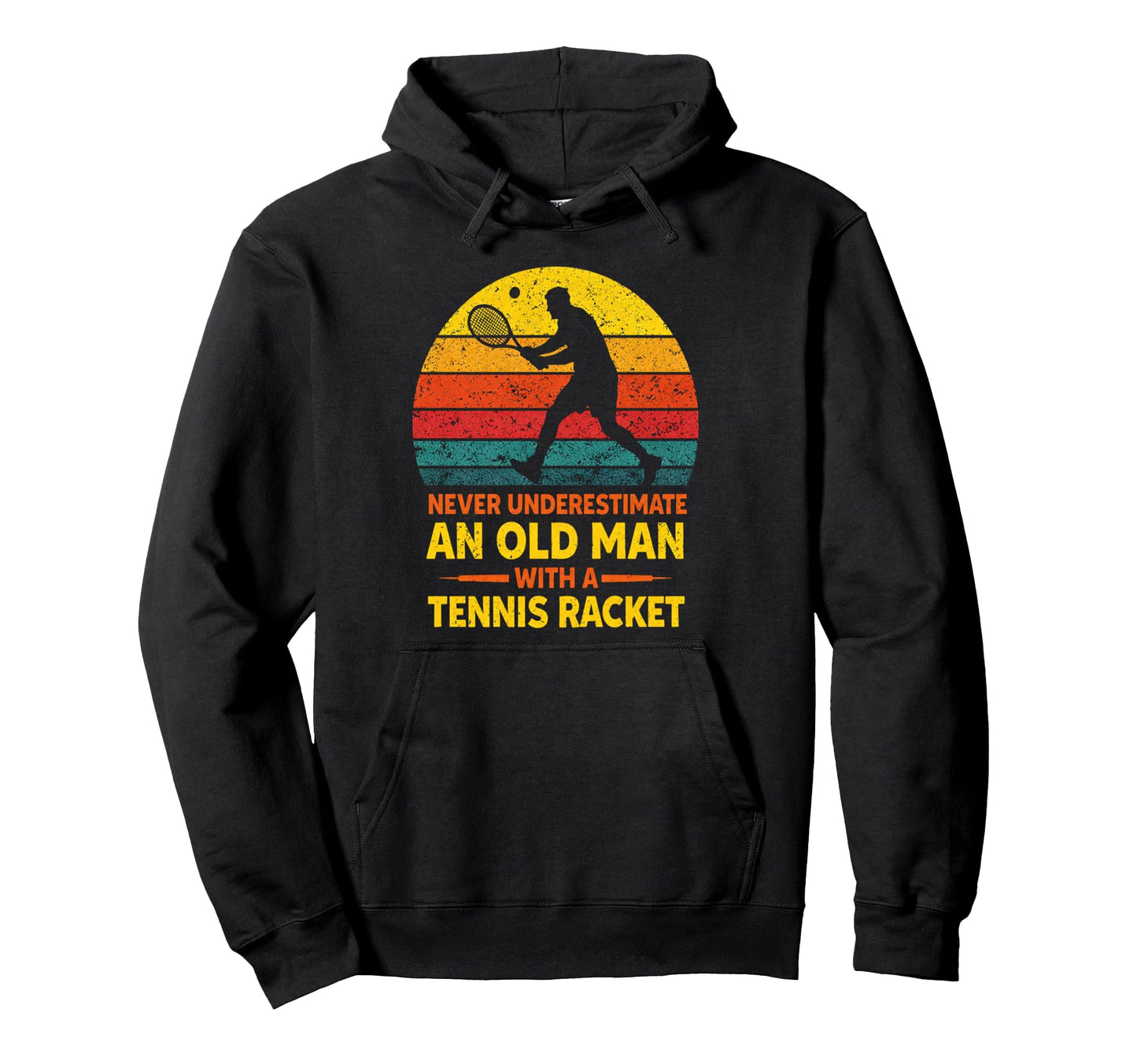 Never Underestimate Old Tennis Racket Hoodie - Minimalist Print Men Women - T-Shirt, Sweatshirt, Hoodie