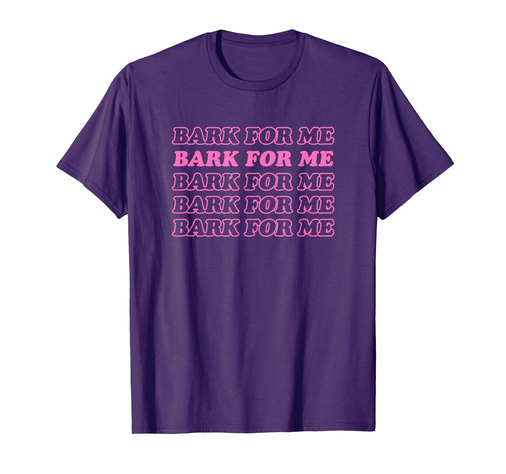 Bark Me Funny Y2K Aesthetic T-Shirt - Fun Novelty Design Men Women - T-Shirt, Sweatshirt, Hoodie