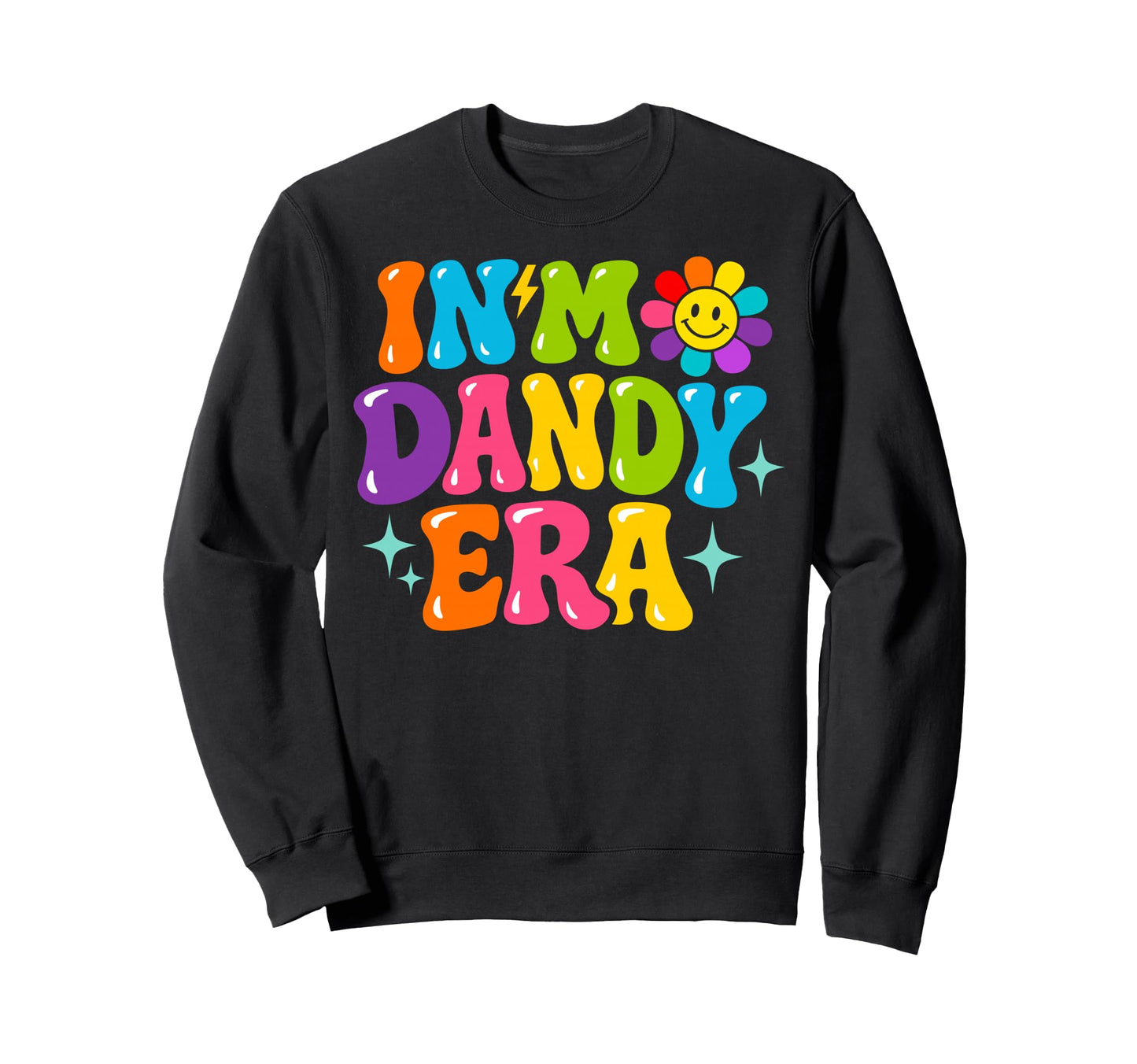 My Dandy Era Funny Groovy Vibes Sweatshirt - Custom Art Print Men Women - T-Shirt, Sweatshirt, Hoodie
