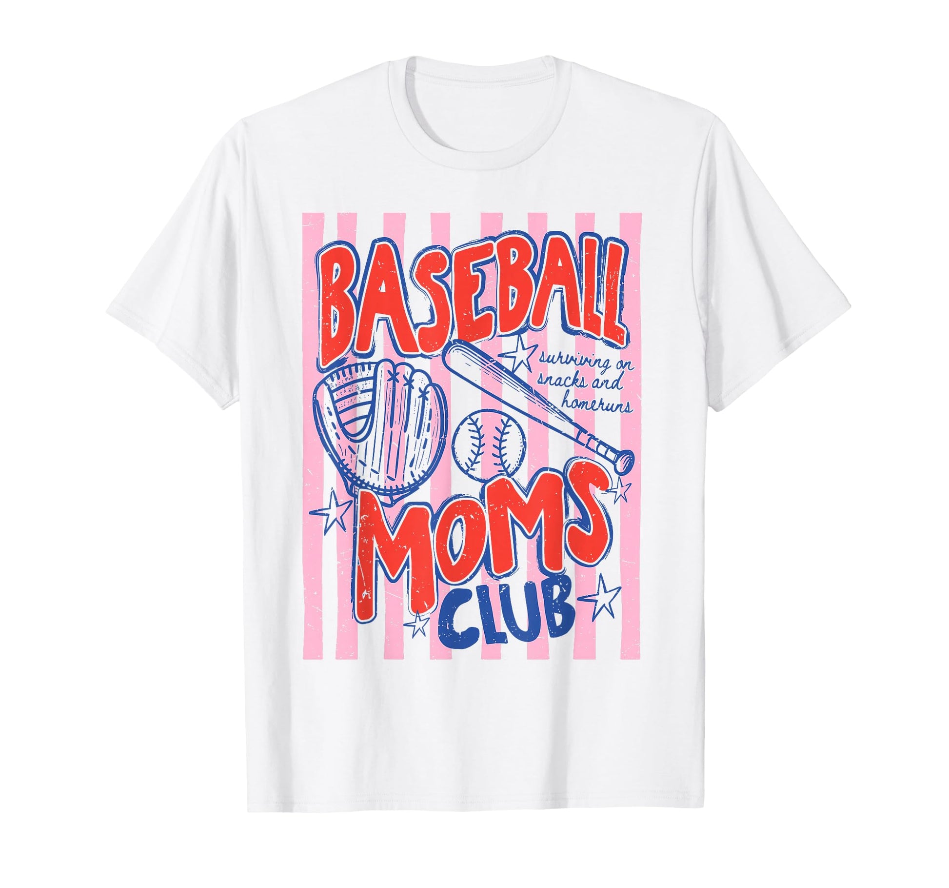 Baseball Moms Club Surviving Snacks And T-Shirt - Novelty Apparel Unisex - T-Shirt, Sweatshirt, Hoodie