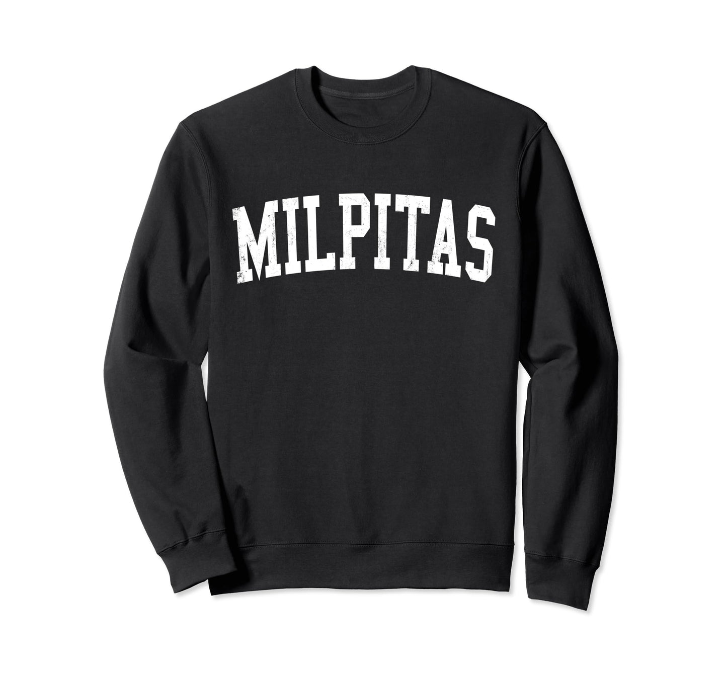 Milpitas Ca Distressed White Varsity Sweatshirt - Unique Graphic Unisex - T-Shirt, Sweatshirt, Hoodie