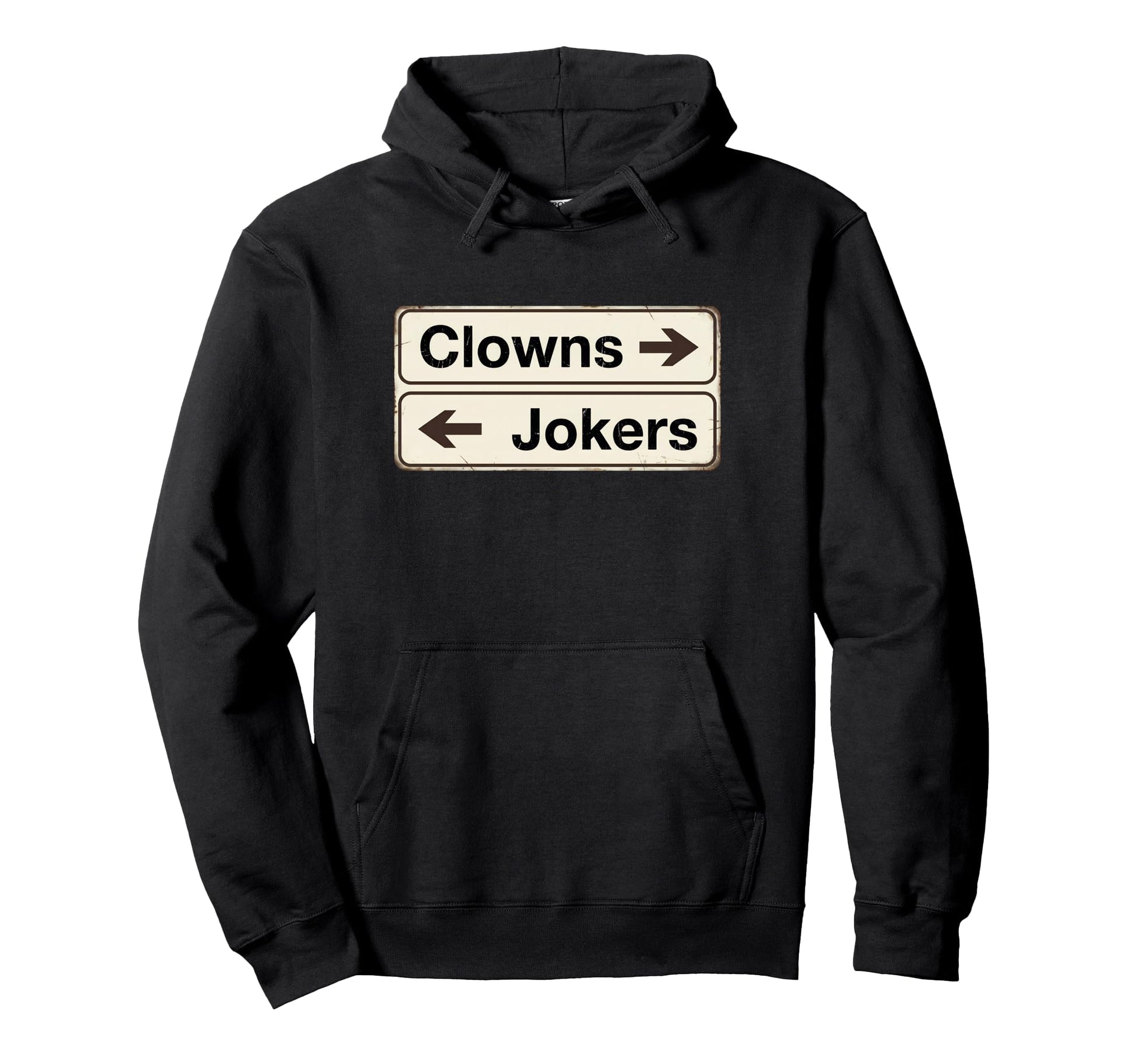 Funny Clowns To Left Jokers To Right Arrow Hoodie - Custom Art Print Unisex - T-Shirt, Sweatshirt, Hoodie