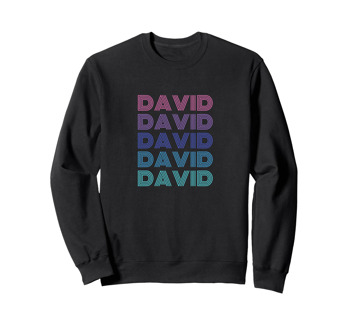 David Funny Name Sweatshirt - Casual Everyday Wear for Adults - T-Shirt, Sweatshirt, Hoodie
