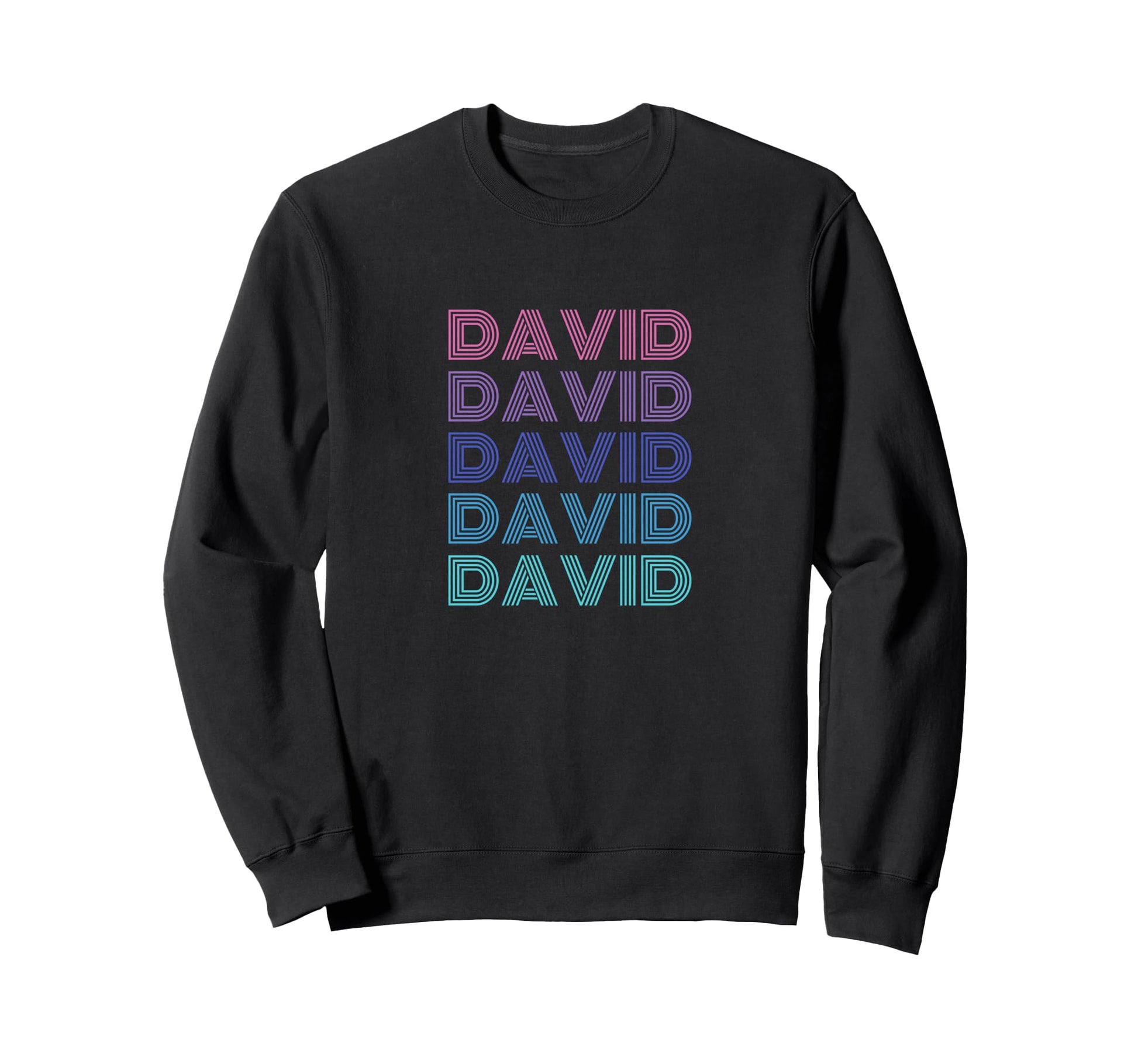 David Funny Name Sweatshirt - Casual Everyday Wear for Adults - T-Shirt, Sweatshirt, Hoodie