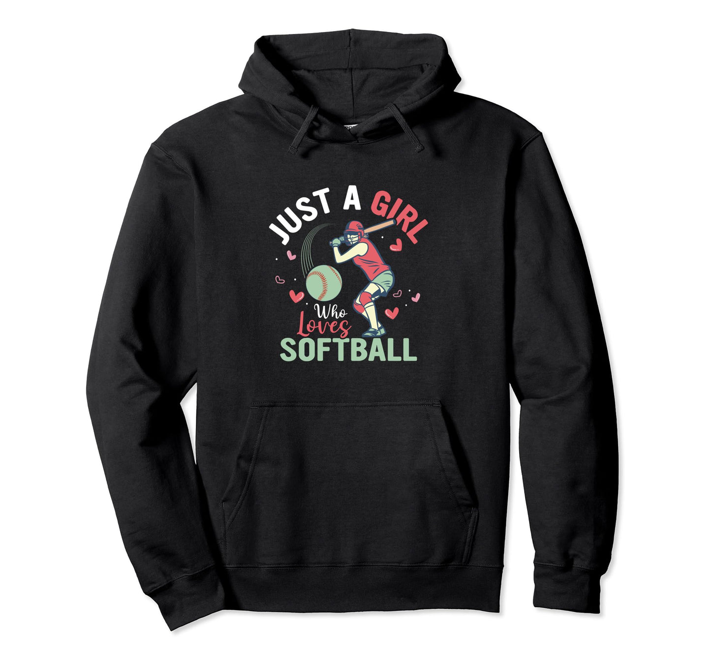 Just Who Loves Softball Team Baseball Hoodie - Graphic Print for Adults - T-Shirt, Sweatshirt, Hoodie