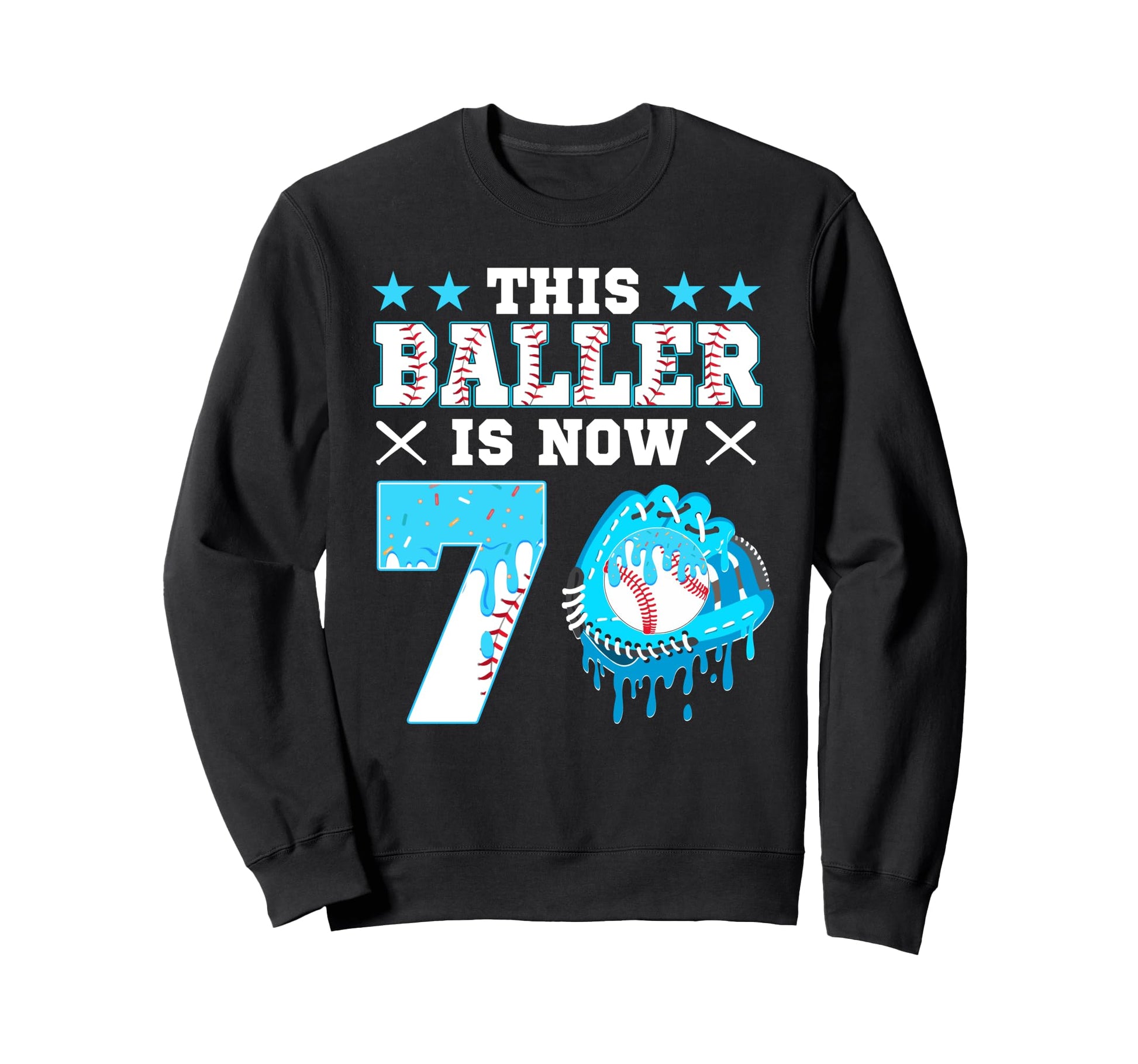 This Baller Is Now 7 Ice Cream Drip Sweatshirt - Unique Graphic Unisex - T-Shirt, Sweatshirt, Hoodie
