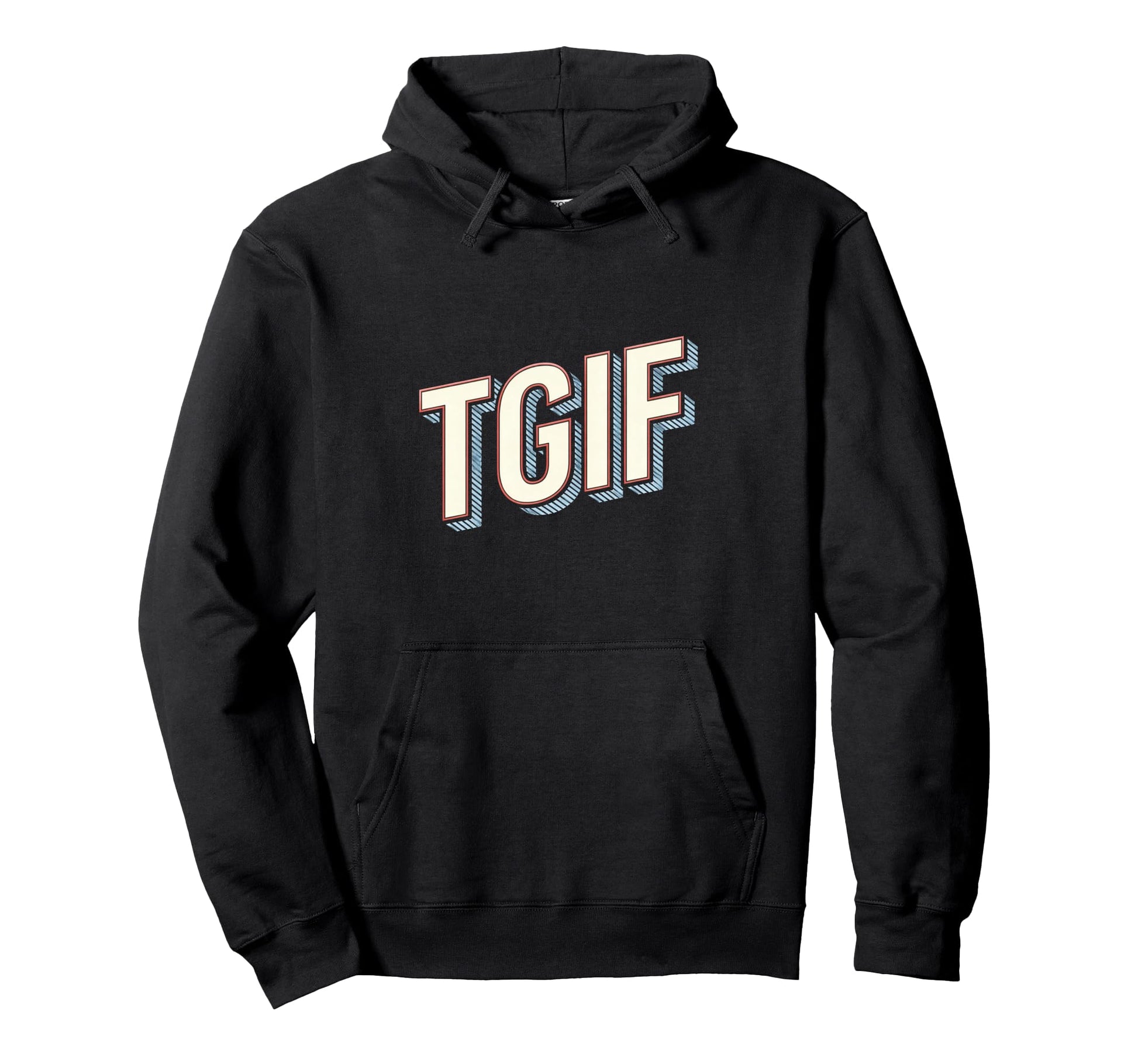 Fun Friday Tgif Typography Hoodie - Fun Novelty Design for Adults - T-Shirt, Sweatshirt, Hoodie
