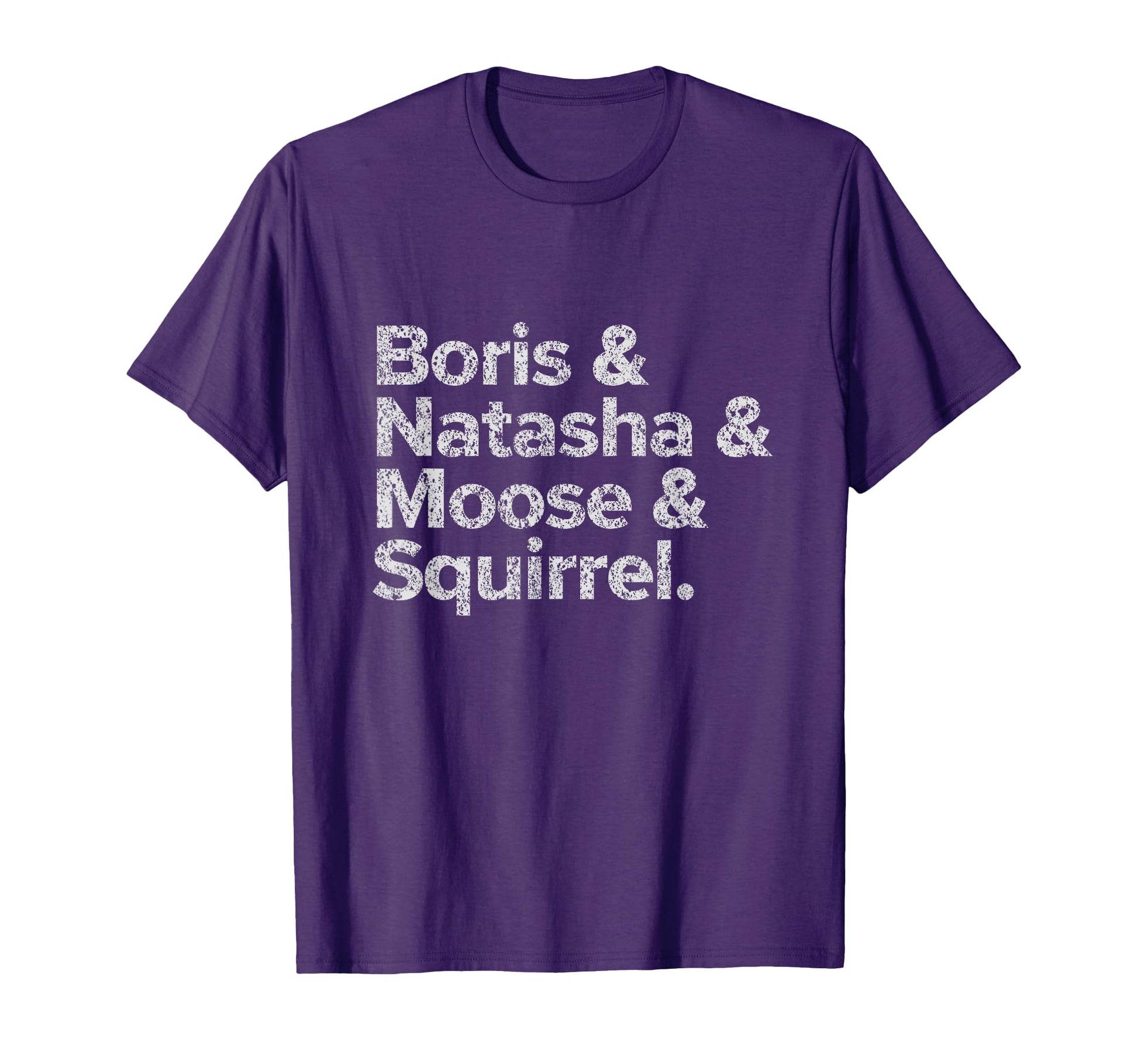 Boris Natasha Moose And Squirrel Funny T-Shirt - Trendy Graphic Unisex - T-Shirt, Sweatshirt, Hoodie