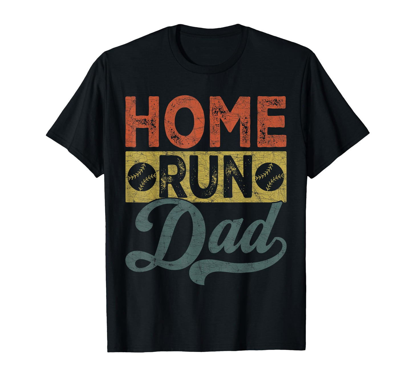 Dad Baseball Home Run Dad T-Shirt - Streetwear Style Unisex - T-Shirt, Sweatshirt, Hoodie