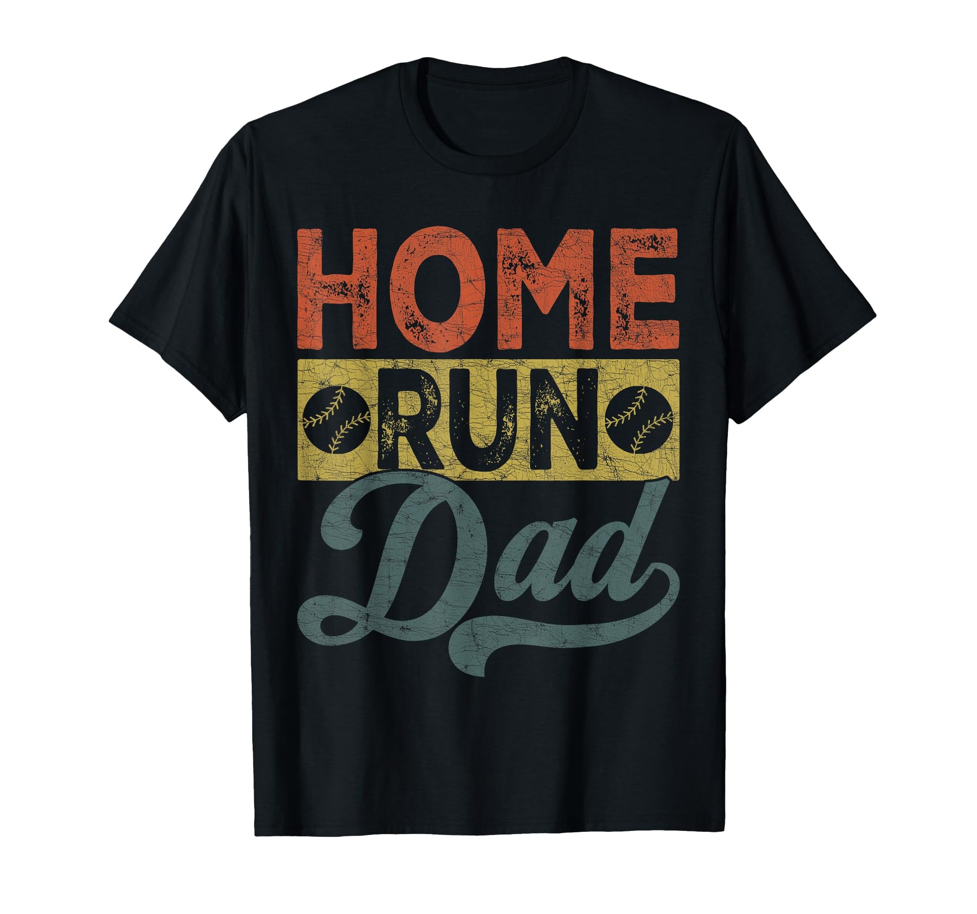Dad Baseball Home Run Dad T-Shirt - Streetwear Style Unisex - T-Shirt, Sweatshirt, Hoodie