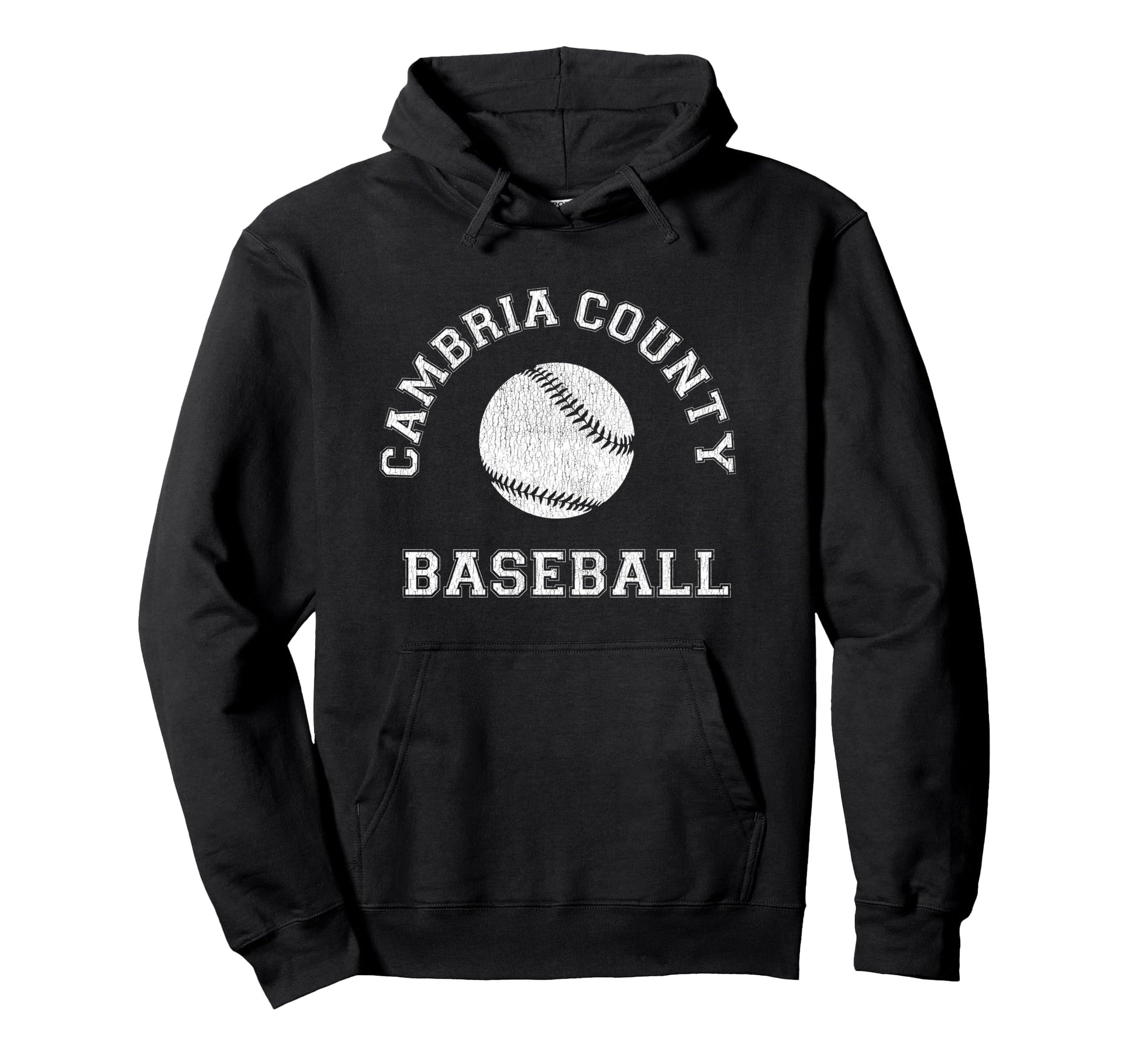 Cambria County Baseball Distressed Hoodie - Streetwear Style Men Women - T-Shirt, Sweatshirt, Hoodie