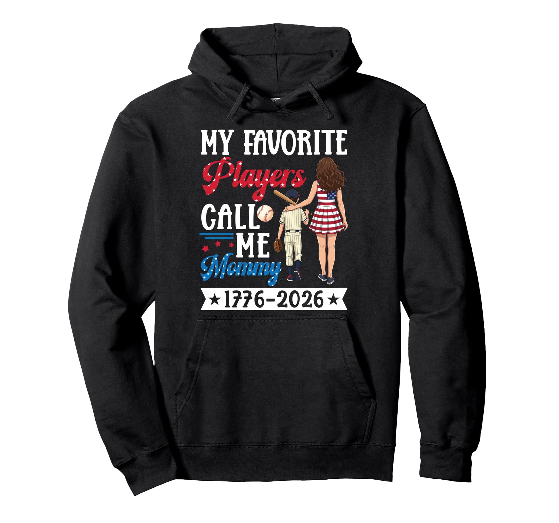 My Favorite Players Call Me Mommy Baseball Hoodie - Novelty Apparel Unisex - T-Shirt, Sweatshirt, Hoodie