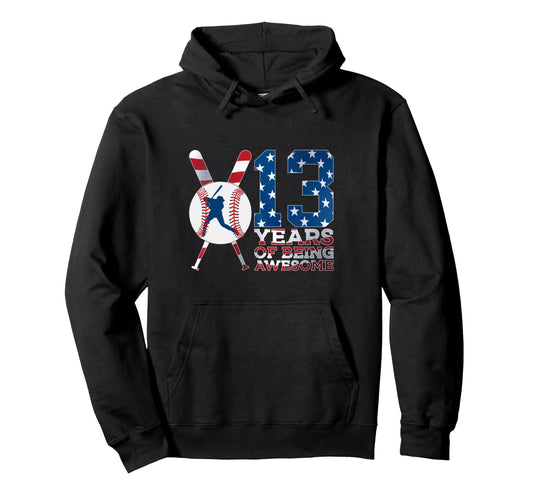 13 Years Being Awesome Baseball 13Th Hoodie - Trendy Graphic Men Women - T-Shirt, Sweatshirt, Hoodie