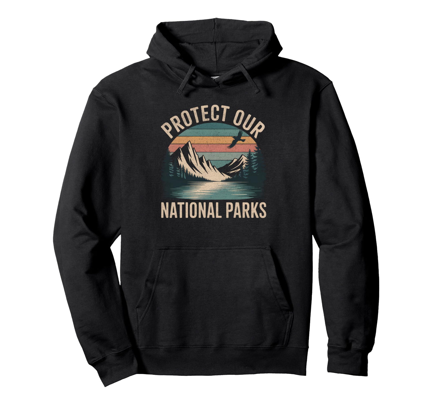 Protect Our National Parks Hiking Hoodie - Streetwear Style Men Women - T-Shirt, Sweatshirt, Hoodie