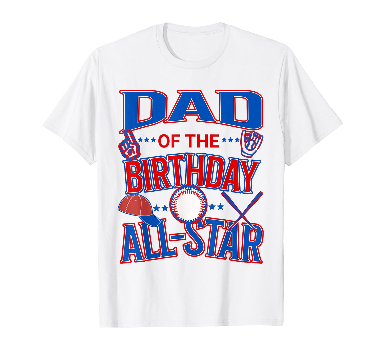 Dad All Star Birthday Baseball T-Shirt - Minimalist Print for Adults - T-Shirt, Sweatshirt, Hoodie