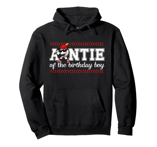 Auntie Birthday Baseball Sport Family Hoodie - Streetwear Style for Adults - T-Shirt, Sweatshirt, Hoodie
