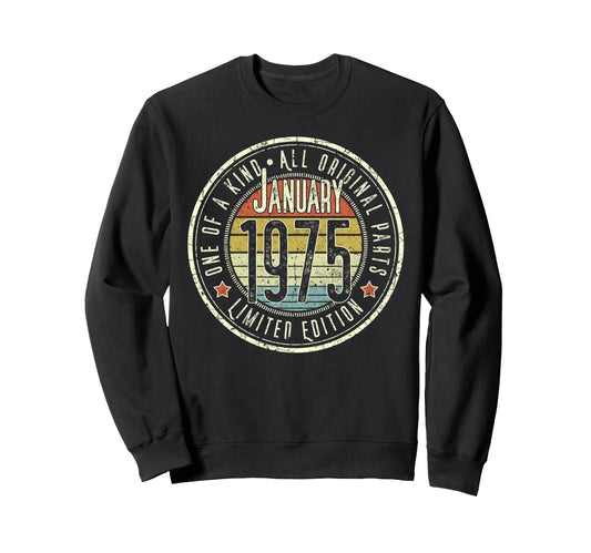 51St Birthday January 1975 Sweatshirt - Casual Everyday Wear for Adults - T-Shirt, Sweatshirt, Hoodie