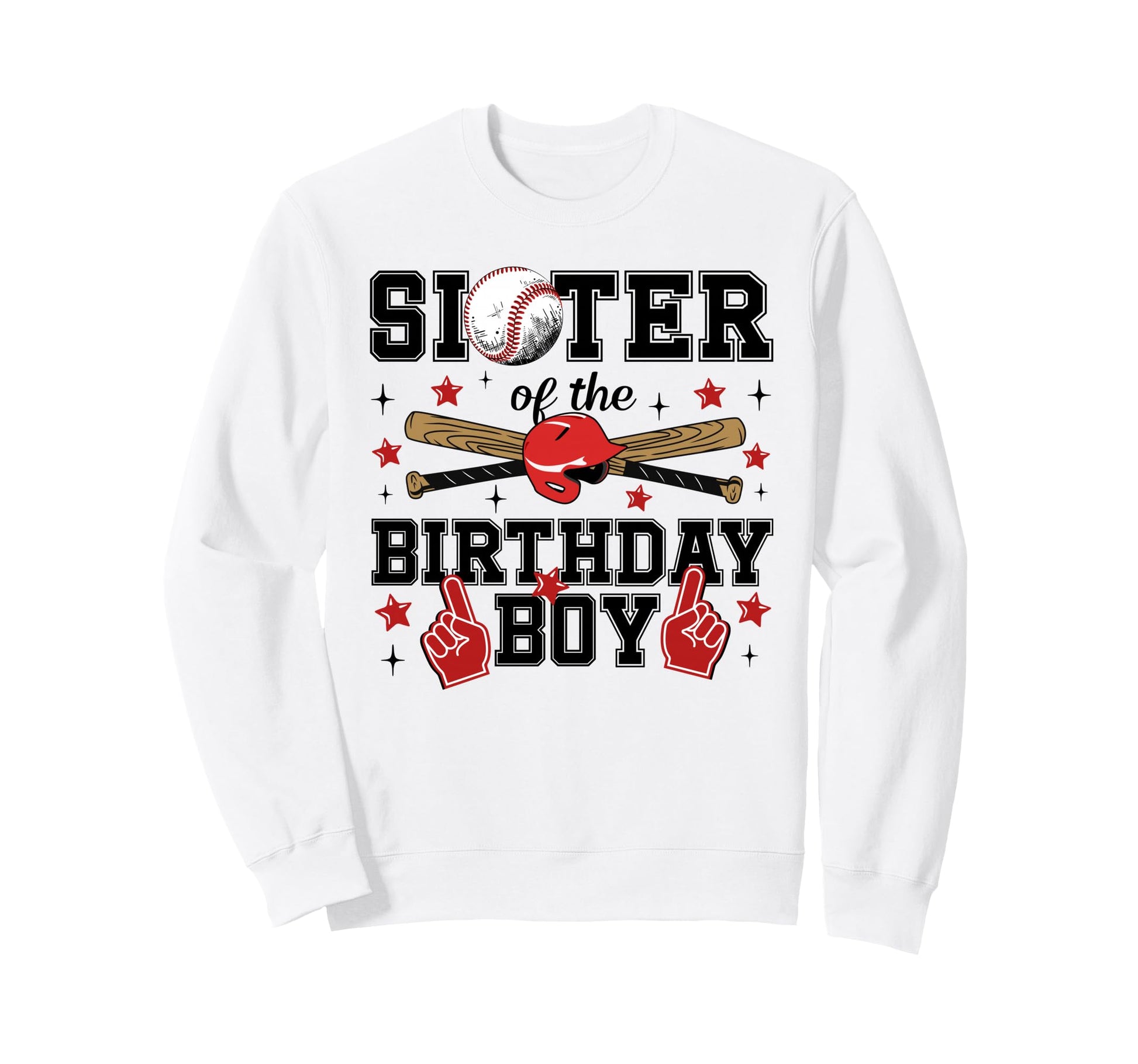 Sister Birthday Baseball Sport Sweatshirt - Streetwear Style for Adults - T-Shirt, Sweatshirt, Hoodie