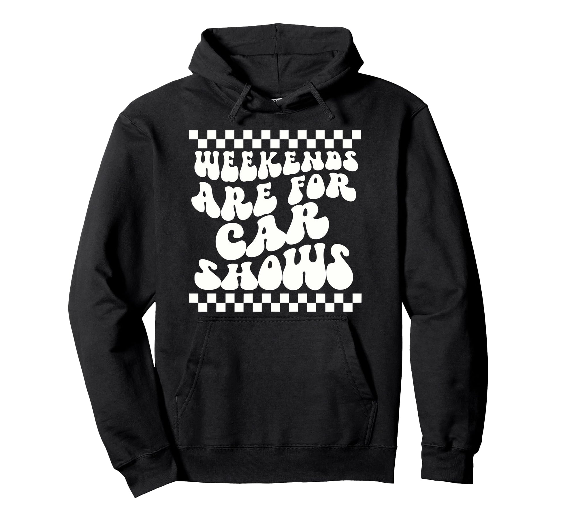 Weekends Are Car Shows Car Show Hoodie - Custom Art Print Unisex - T-Shirt, Sweatshirt, Hoodie