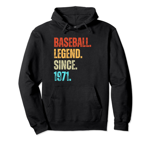 Baseball Legend Since 1971 Birthday Hoodie - Minimalist Print Unisex - T-Shirt, Sweatshirt, Hoodie