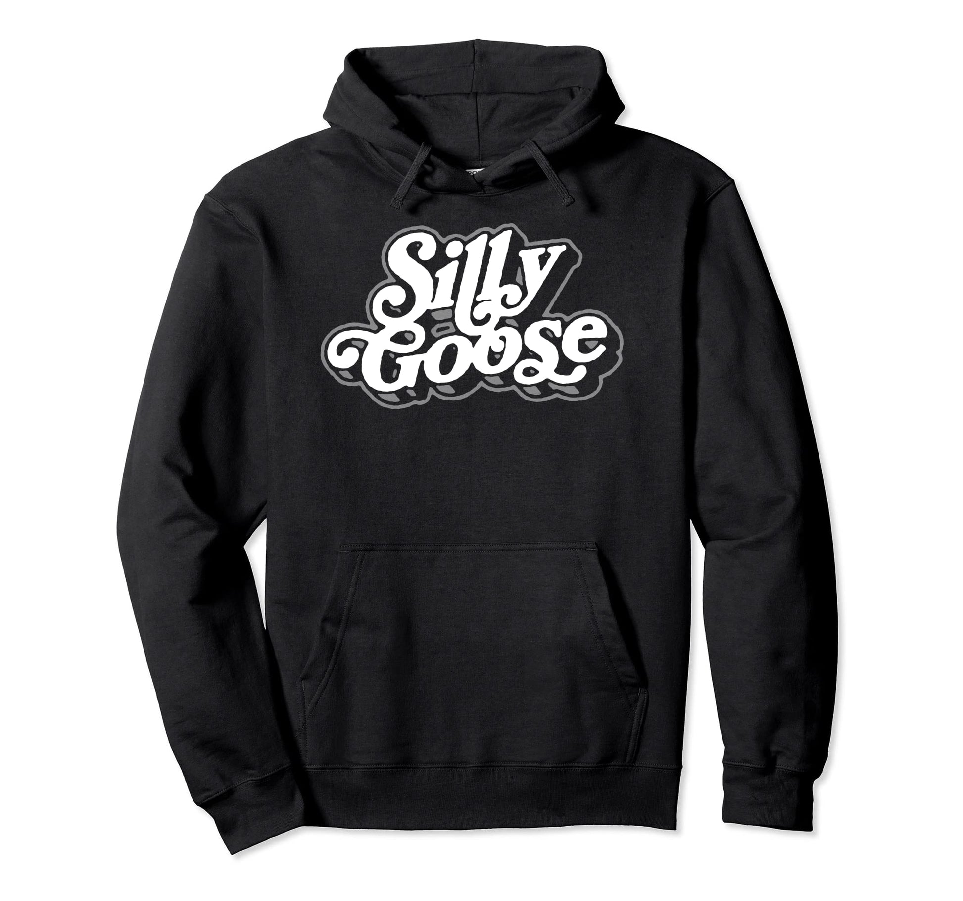 Silly Goose Funny Typography Hoodie - Casual Everyday Wear Unisex - T-Shirt, Sweatshirt, Hoodie
