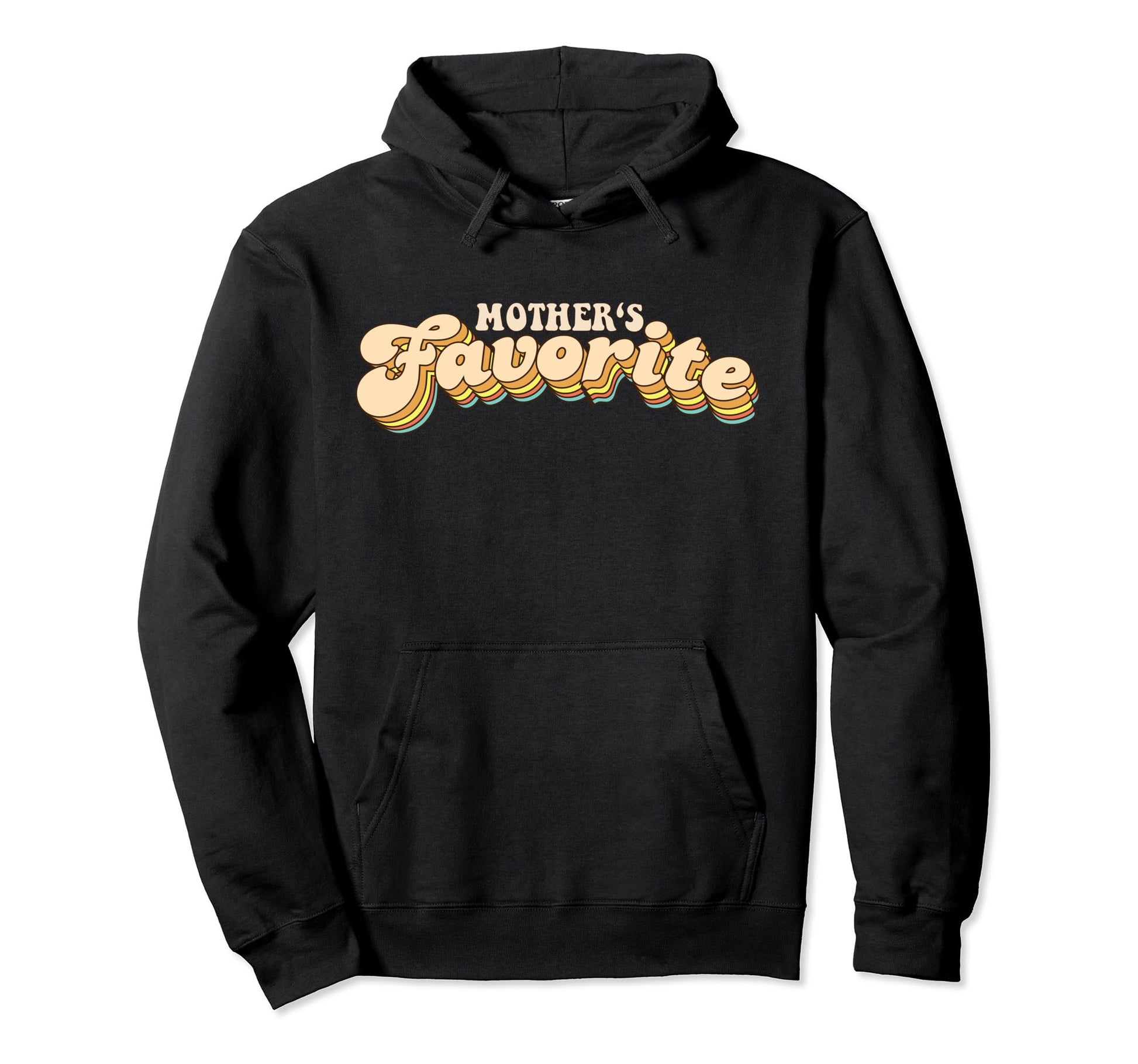 Mothers Favorite Typography Hoodie - Trendy Graphic Unisex - T-Shirt, Sweatshirt, Hoodie