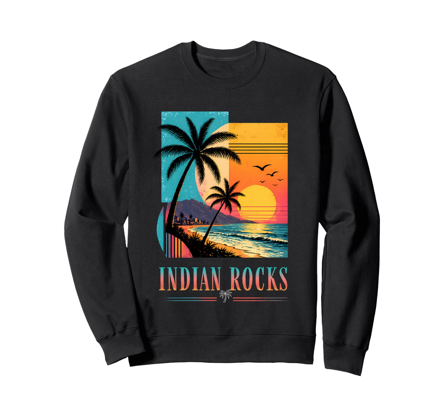 Indian Rocks Beach Sunset 2026 Sweatshirt - Fun Novelty Design Men Women - T-Shirt, Sweatshirt, Hoodie