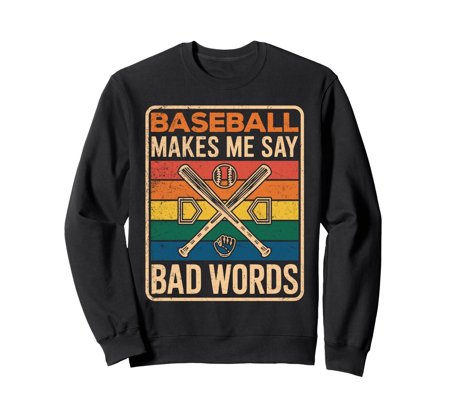 Funny Baseball Makes Me Say Bad Sweatshirt - Minimalist Print Men Women - T-Shirt, Sweatshirt, Hoodie