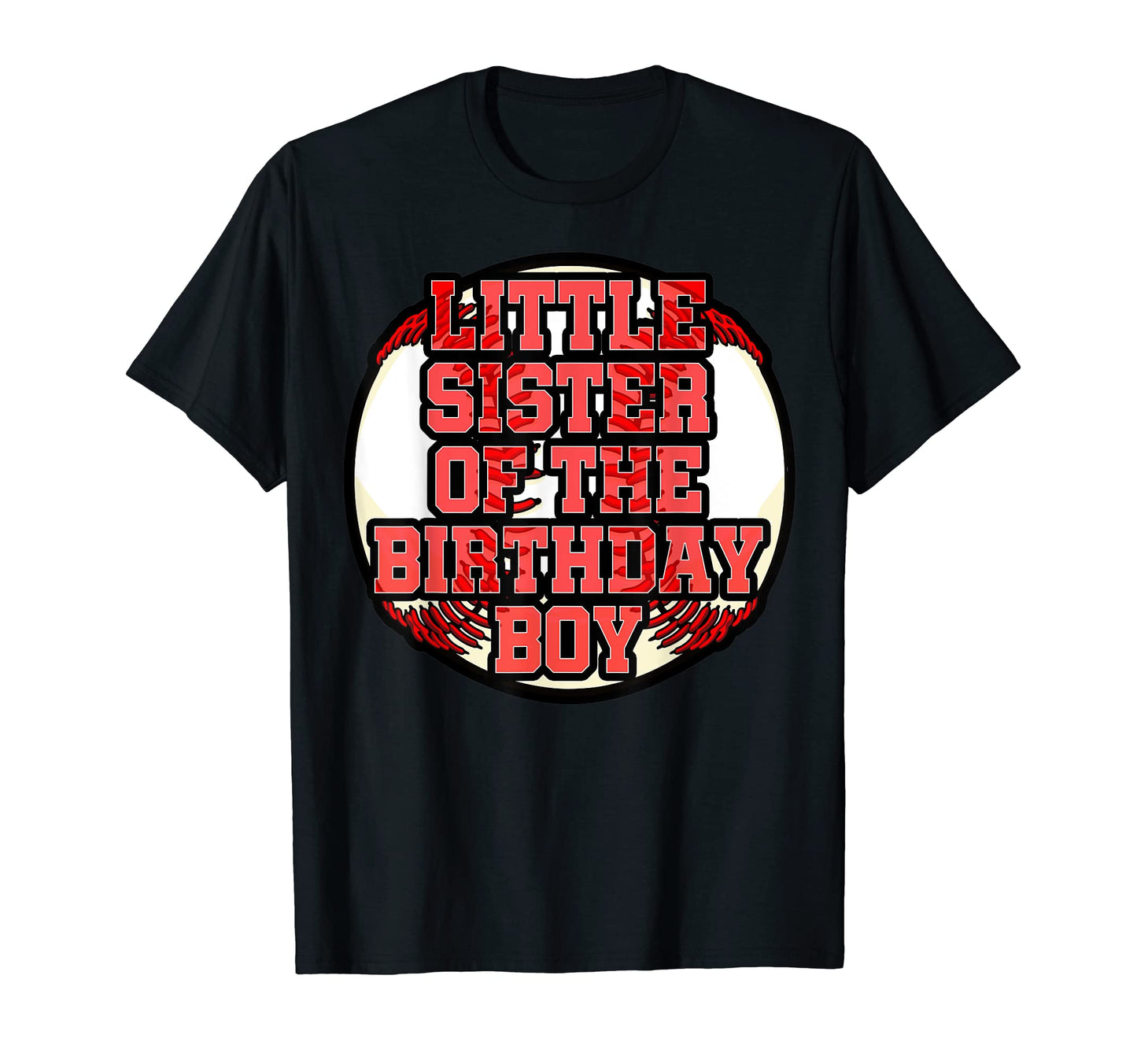 Little Sister Birthday Baseball T-Shirt - Aesthetic Graphic for Adults - T-Shirt, Sweatshirt, Hoodie