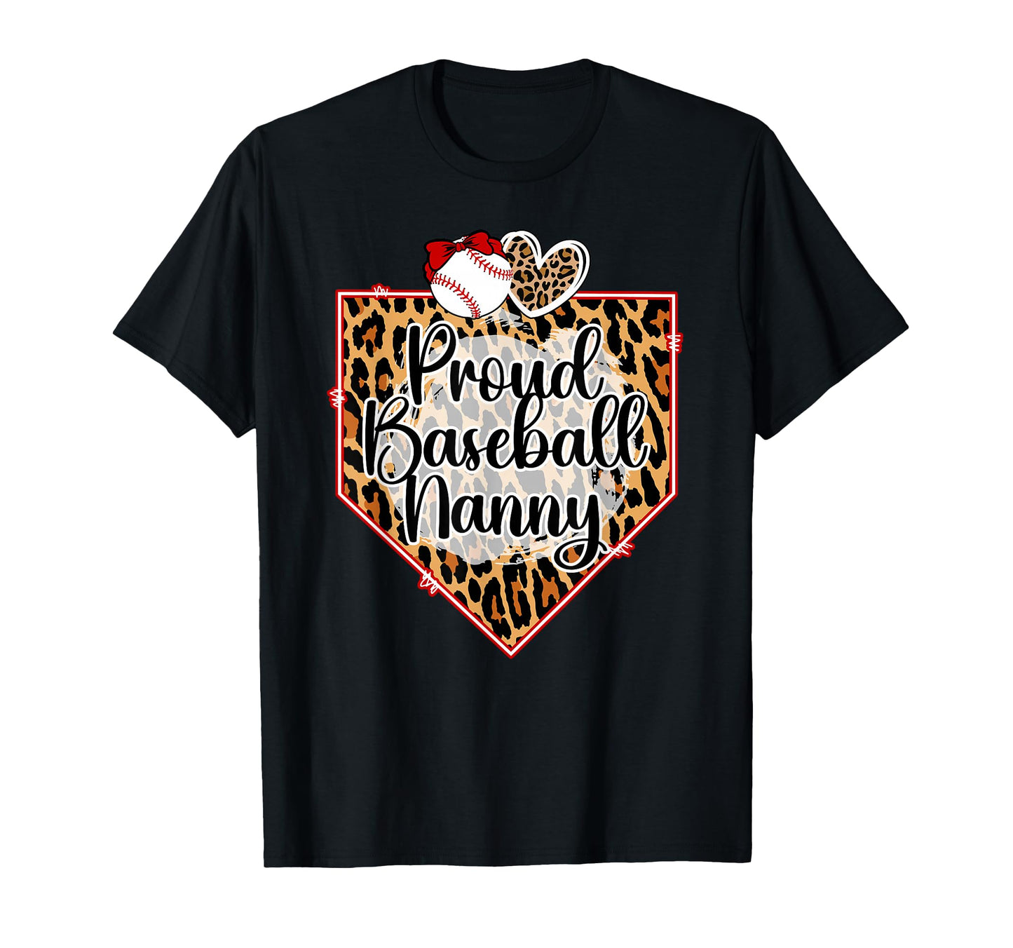 Proud Baseball Nanny Baseball T-Shirt - Casual Everyday Wear for Adults - T-Shirt, Sweatshirt, Hoodie