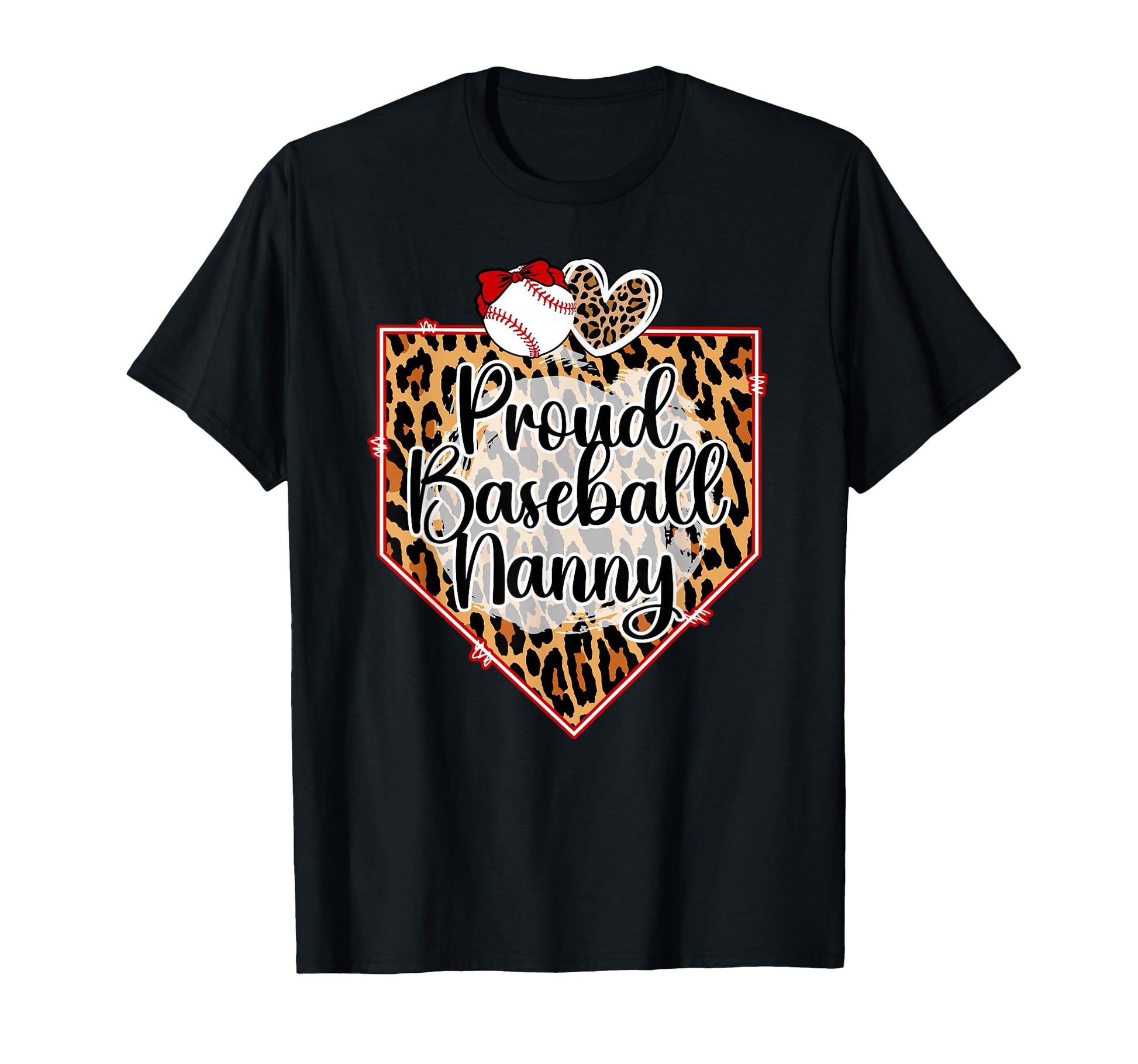 Proud Baseball Nanny Baseball T-Shirt - Casual Everyday Wear for Adults - T-Shirt, Sweatshirt, Hoodie