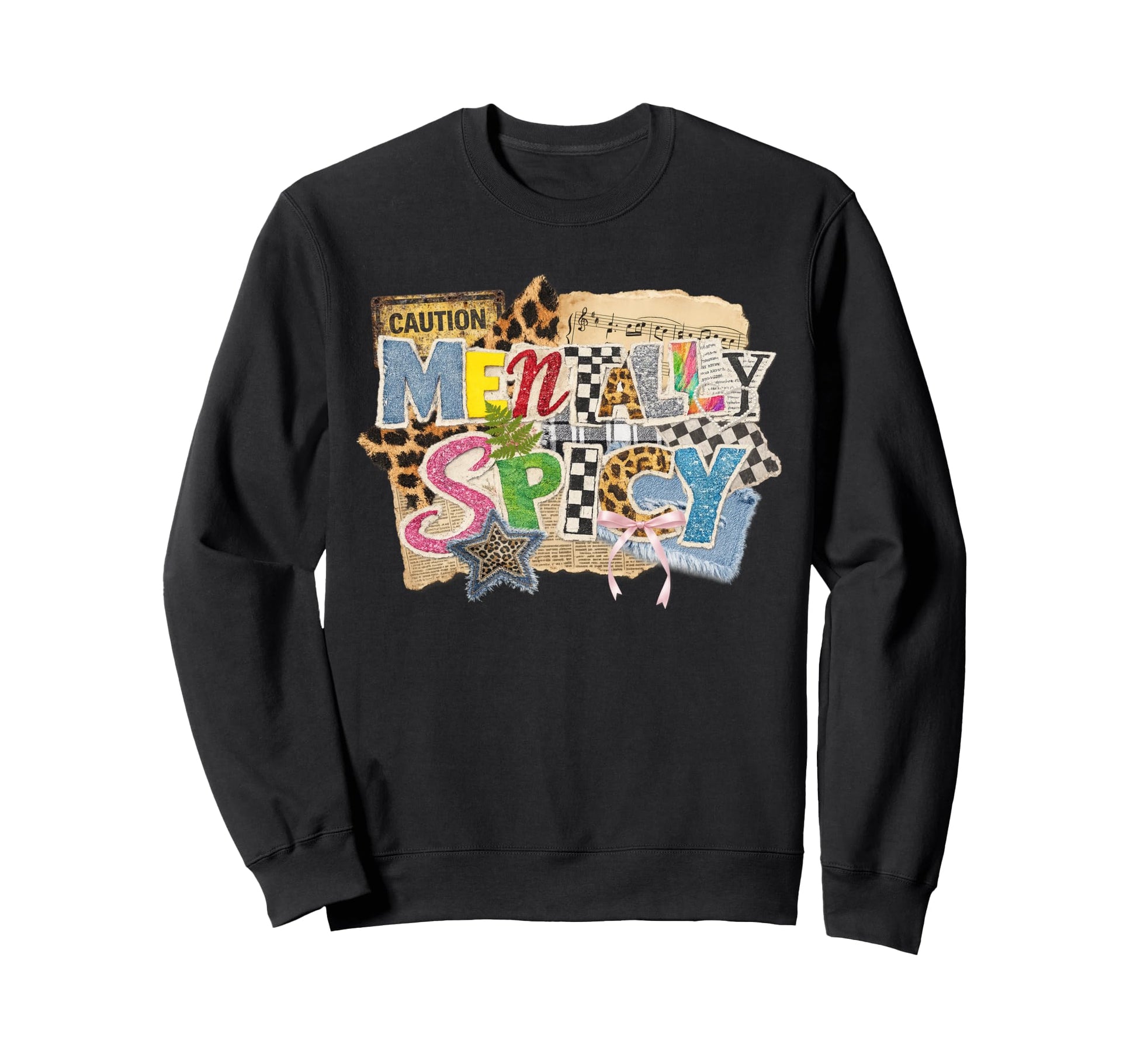 Mentally Spicy Ransom Note Collage Sweatshirt - Graphic Print for Adults - T-Shirt, Sweatshirt, Hoodie